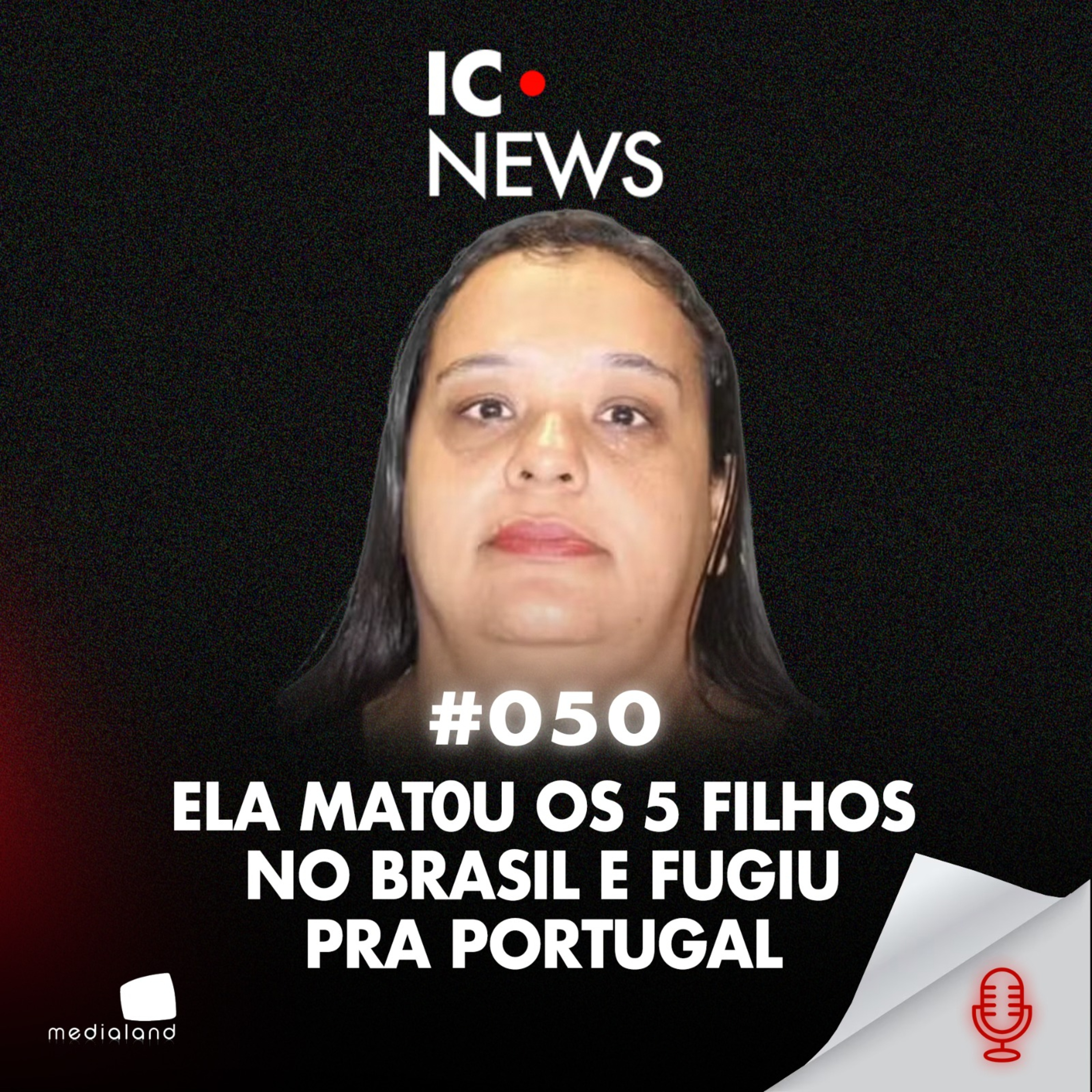 GISELE OLIVEIRA: A MÃE ACUSADA DE MAT4R 5 FILHOS - IC NEWS
