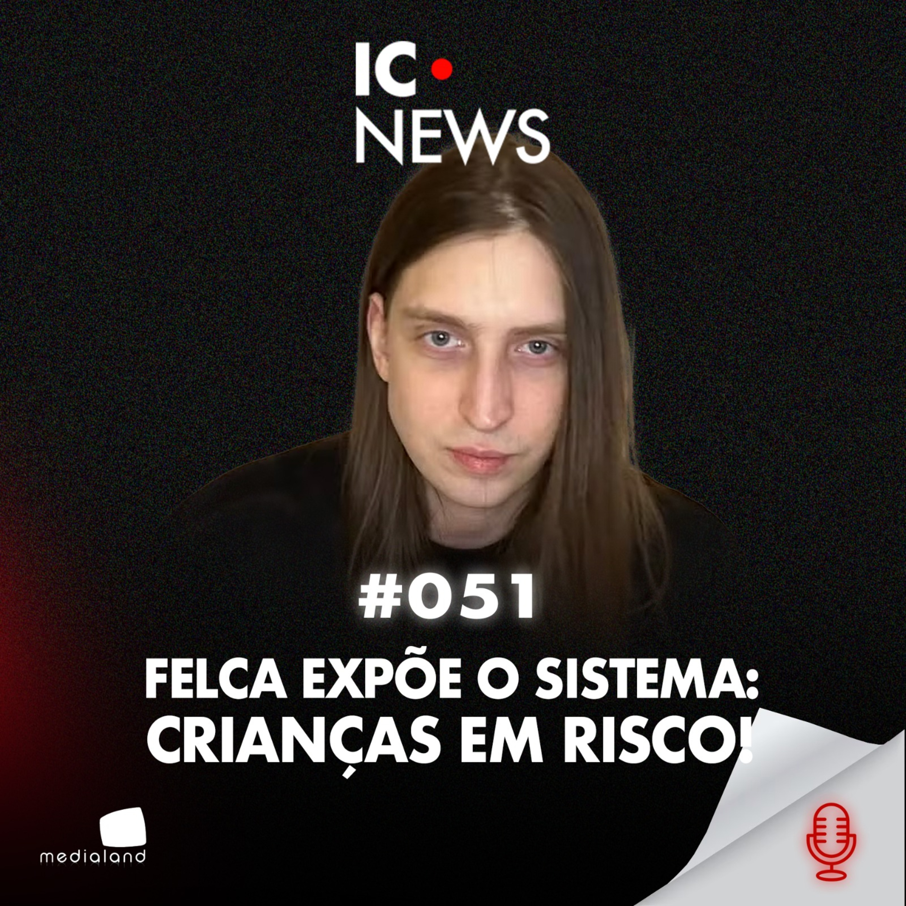 FELCA REVELA COMO O ALGORITMO IMPULSIONA E "ENTREGA" CRIANÇAS A PREDAD0RES DIGITAIS - IC NEWS