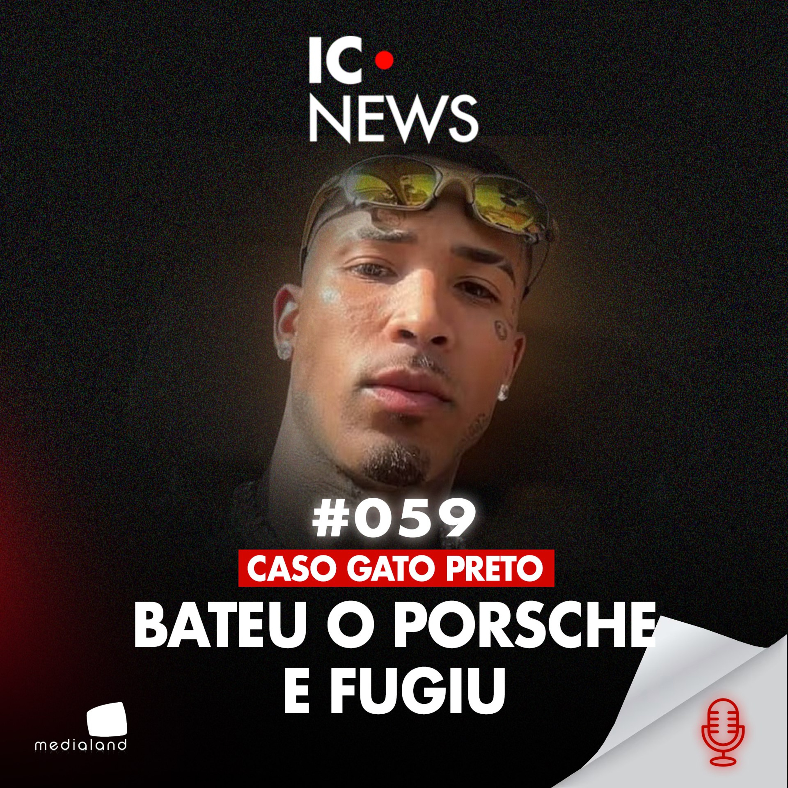 PORSCHE, NUDES E ESCÂNDALOS: O CASO GATO PRETO - IC NEWS