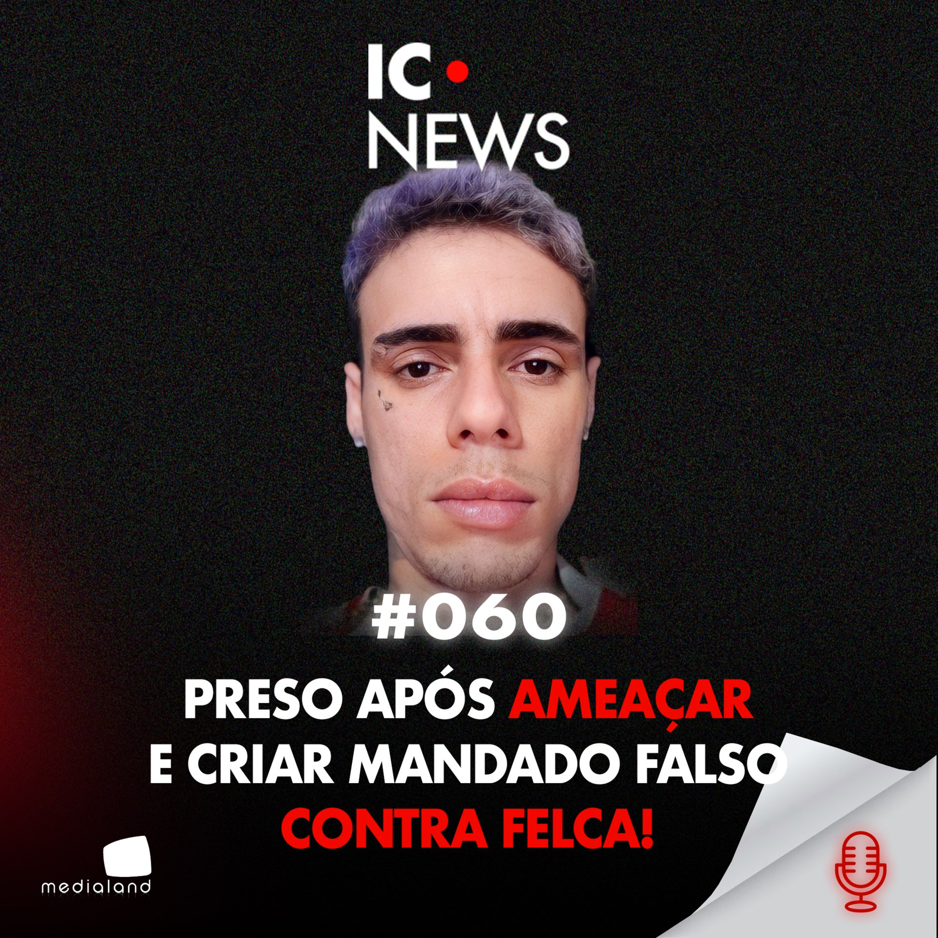 ELE TENTOU FORJAR UM MANDADO DE PRISÃO CONTRA FELCA - IC NEWS