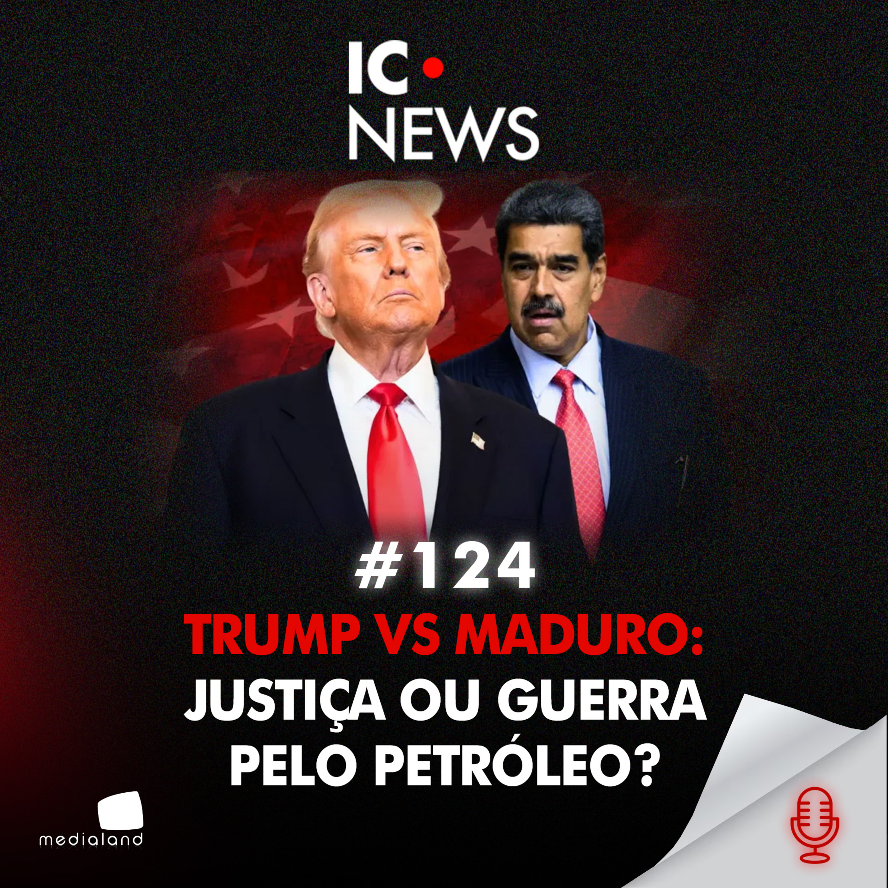 PETRÓLEO, PODER E DEMOCRACIA: TRUMP E O TABULEIRO GLOBAR - IC NEWS #124