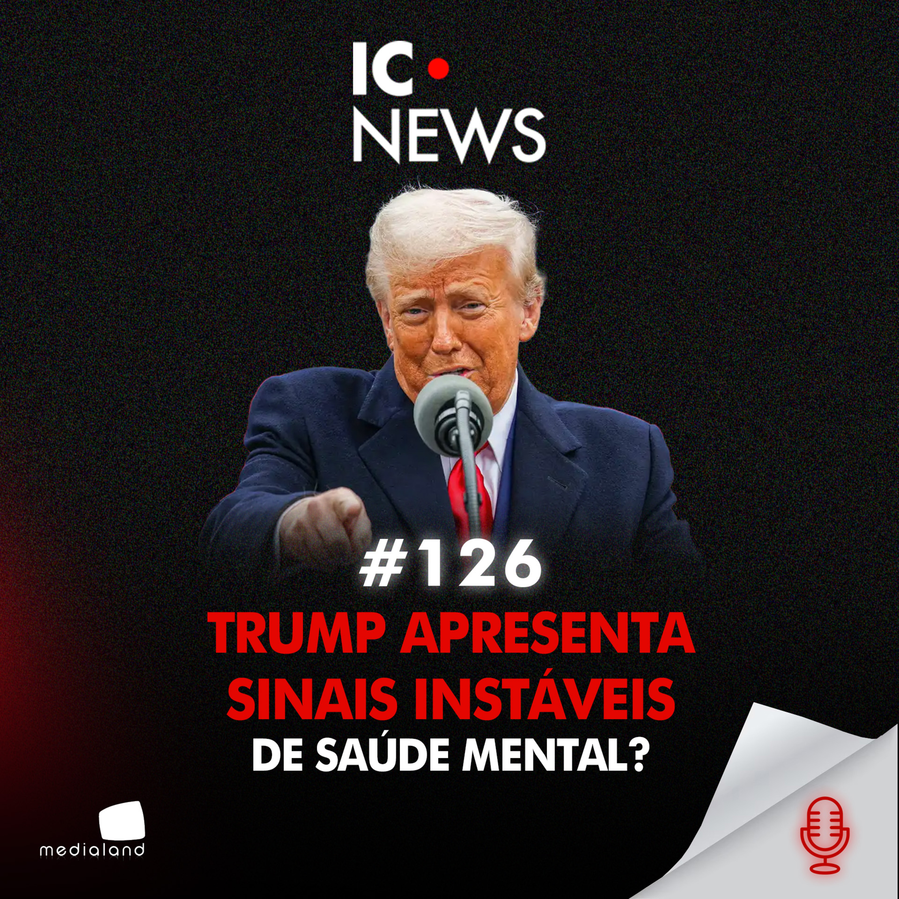 TRUMP, CÓDIGOS NUCLEARES E O “SEM TRAVA”: “PRECAUÇÕES” CONTRA UM PRESIDENTE INSTÁVEL - IC NEWS #126