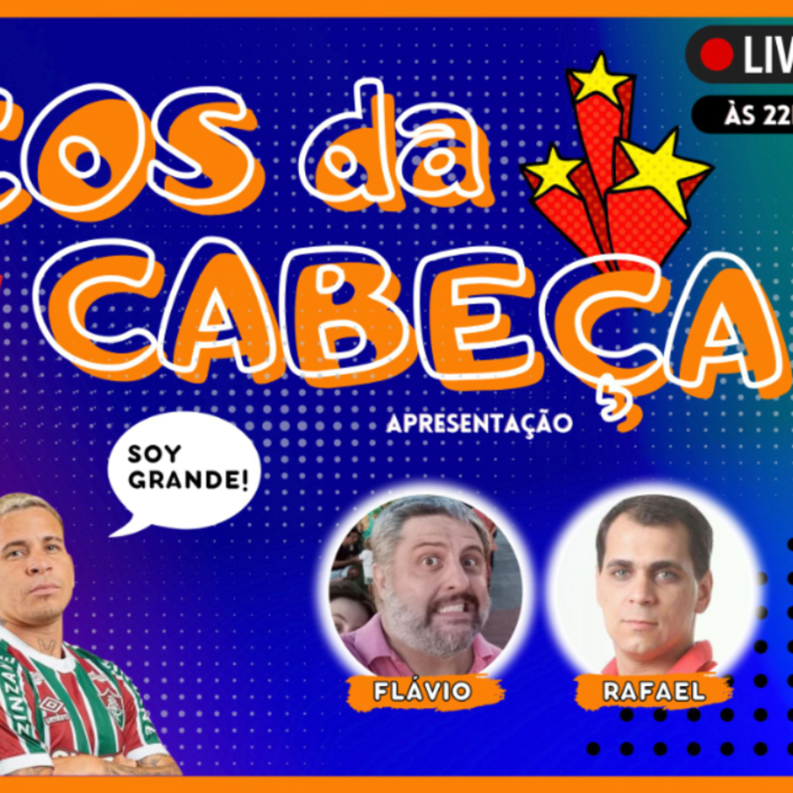 Loucos da Cabeça 10/11