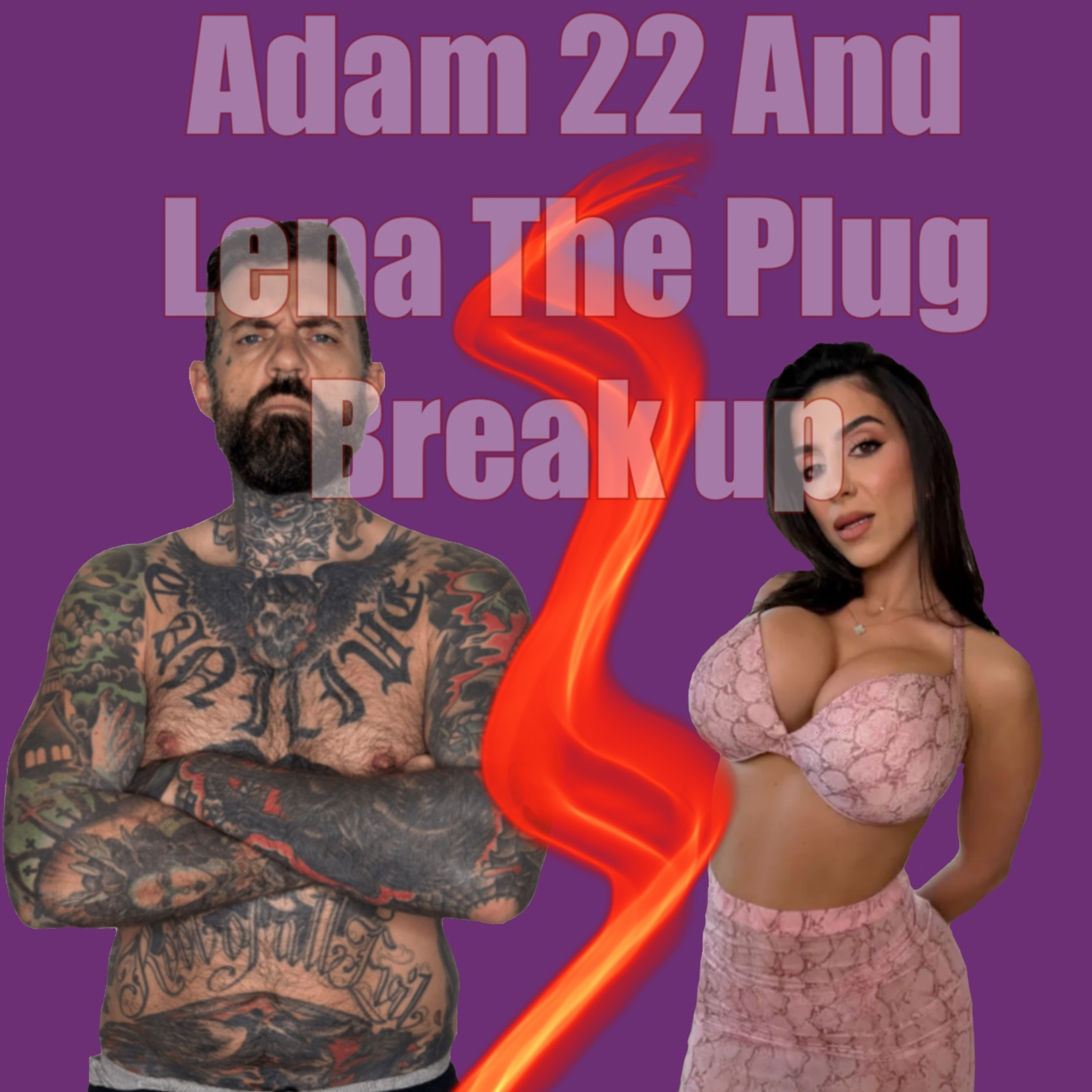 Ep.215 Adam 22 and Lena The Plug Are Breaking Up Here Are My Thoughts And Opinions  episode artwork