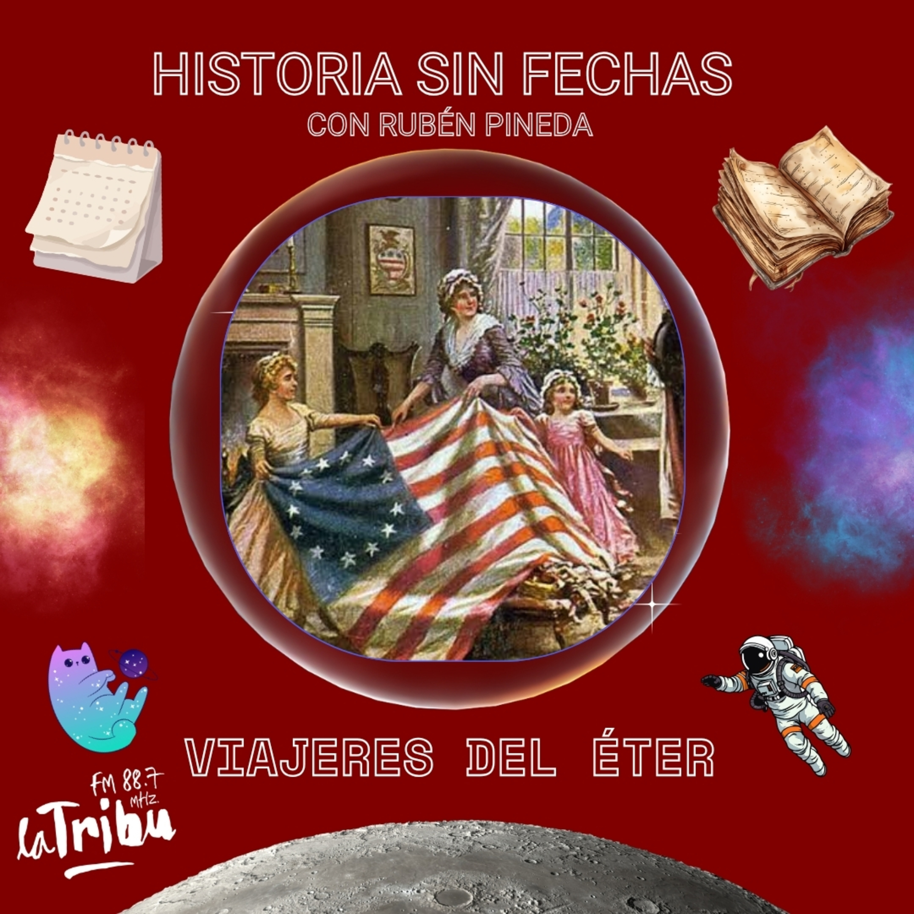 #HistoriaSinFechas - Independencia de Estados Unidos episode artwork