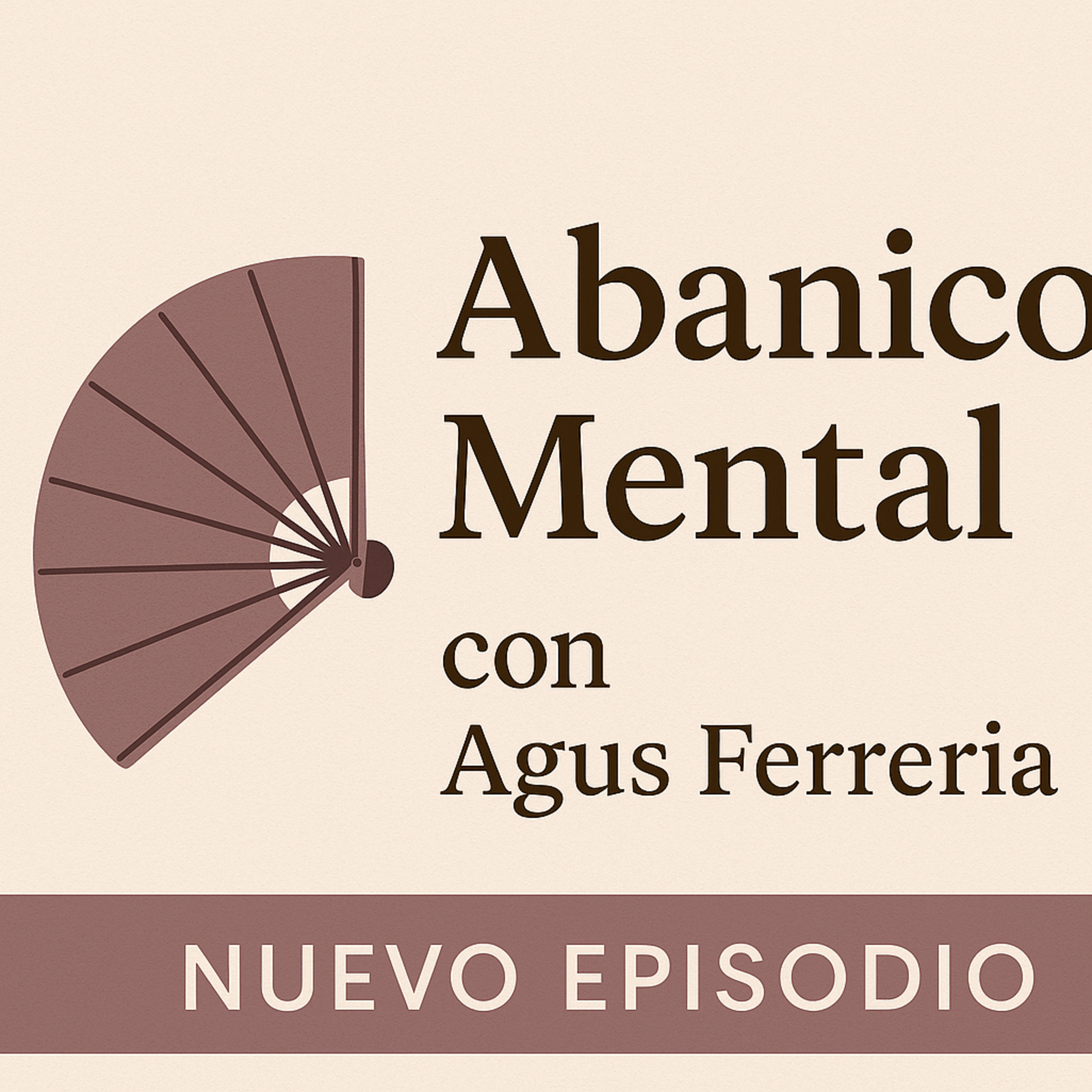 Abanico Mental con Agus Ferrería