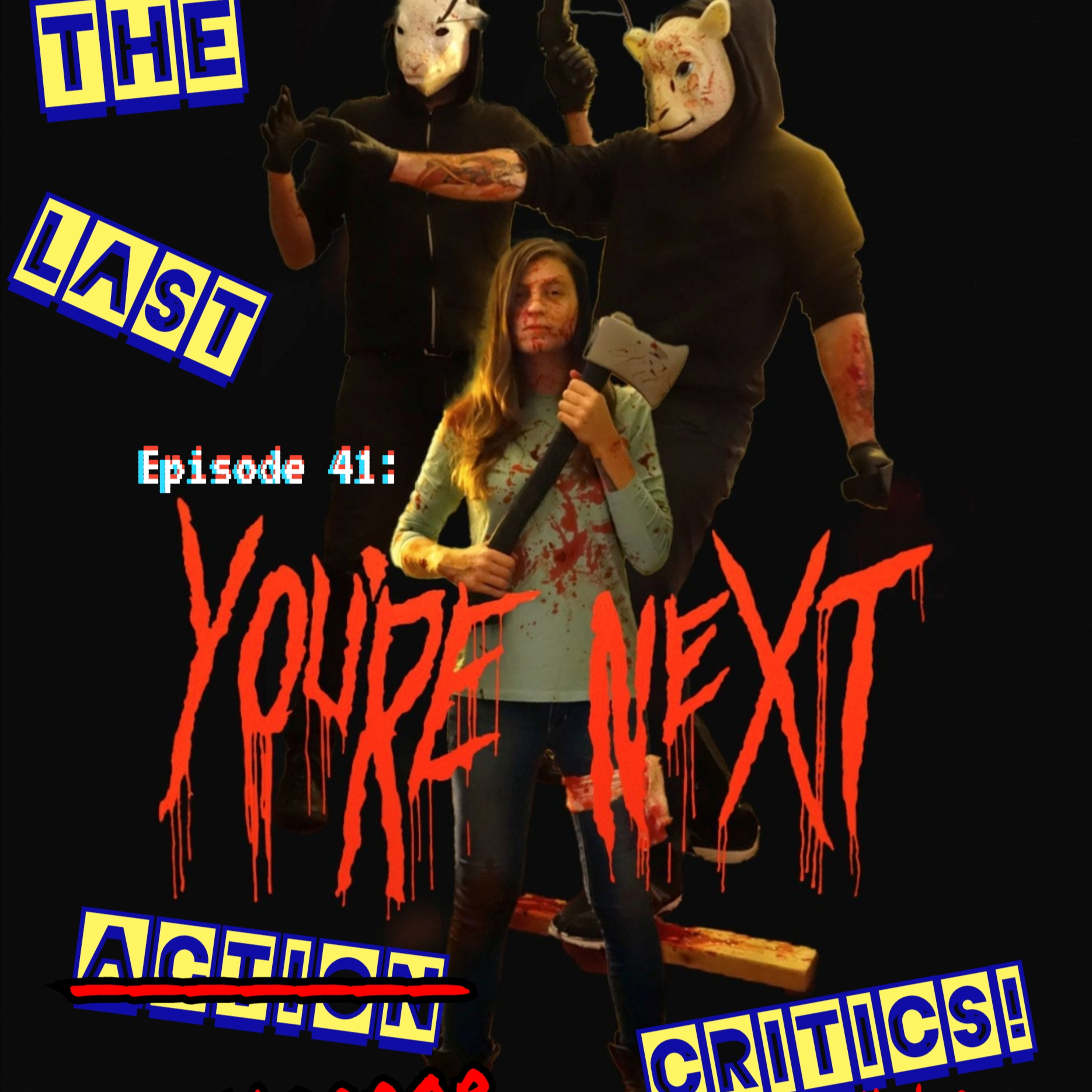 Episode 41-[S4]- You're Next (2011)
