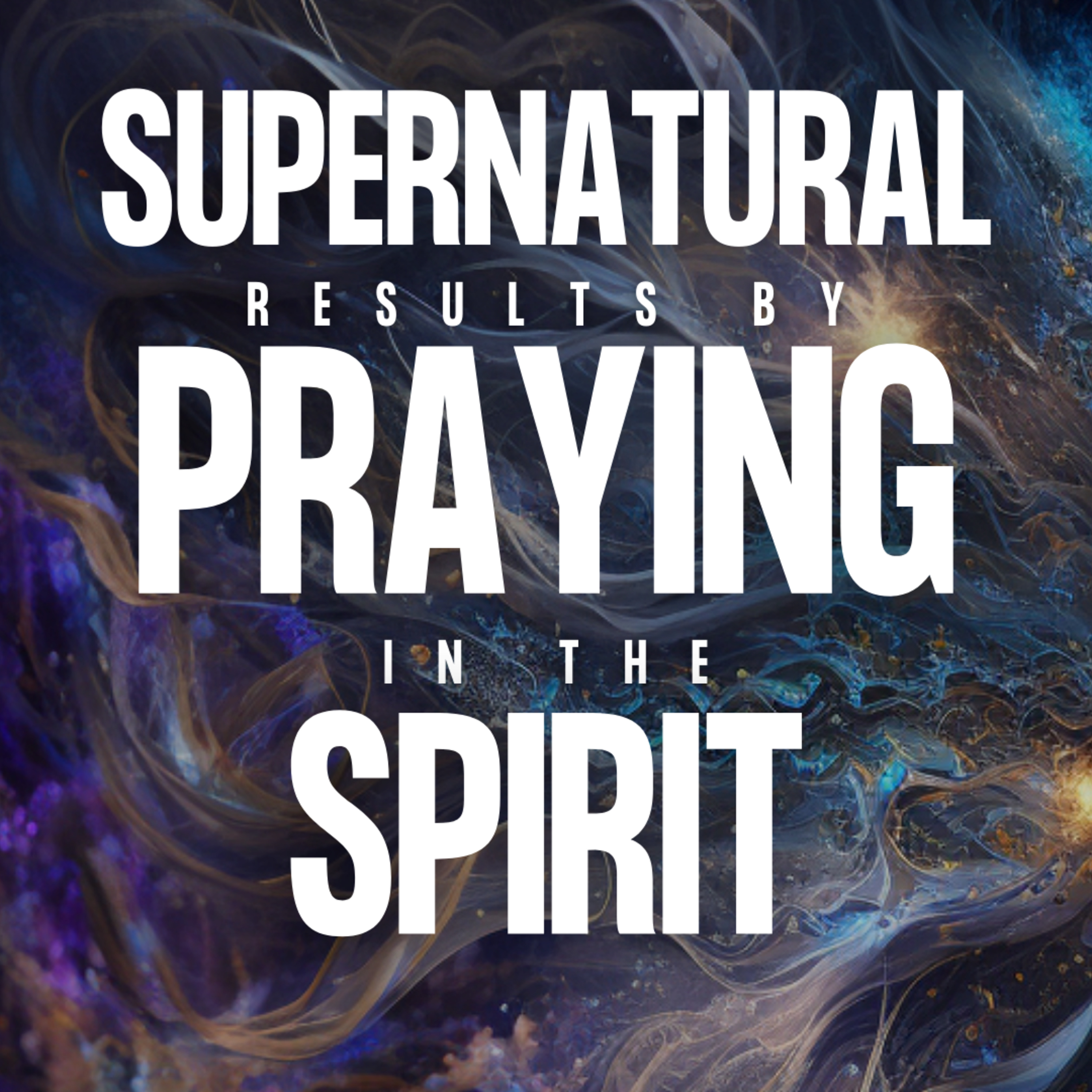 Supernatural Results by Praying in the Spirit | Apostle's Meditation episode artwork