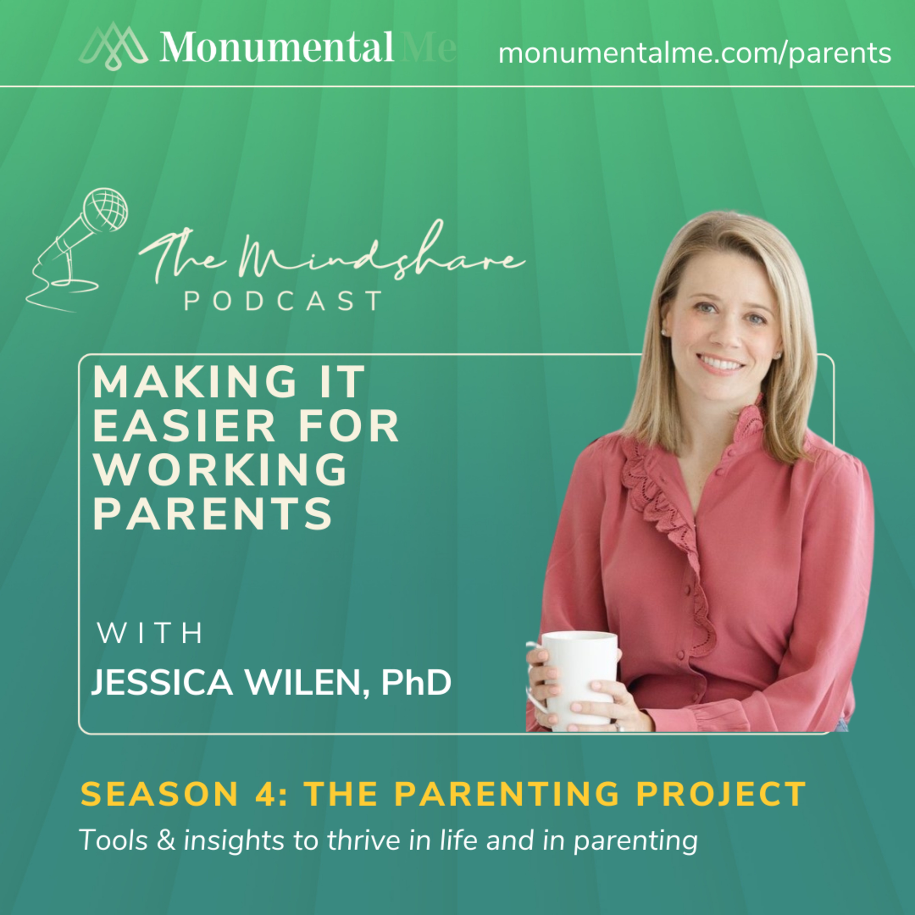 The Parenting Project: Making It Easier For Working Parents with Jessica Whilen, PhD