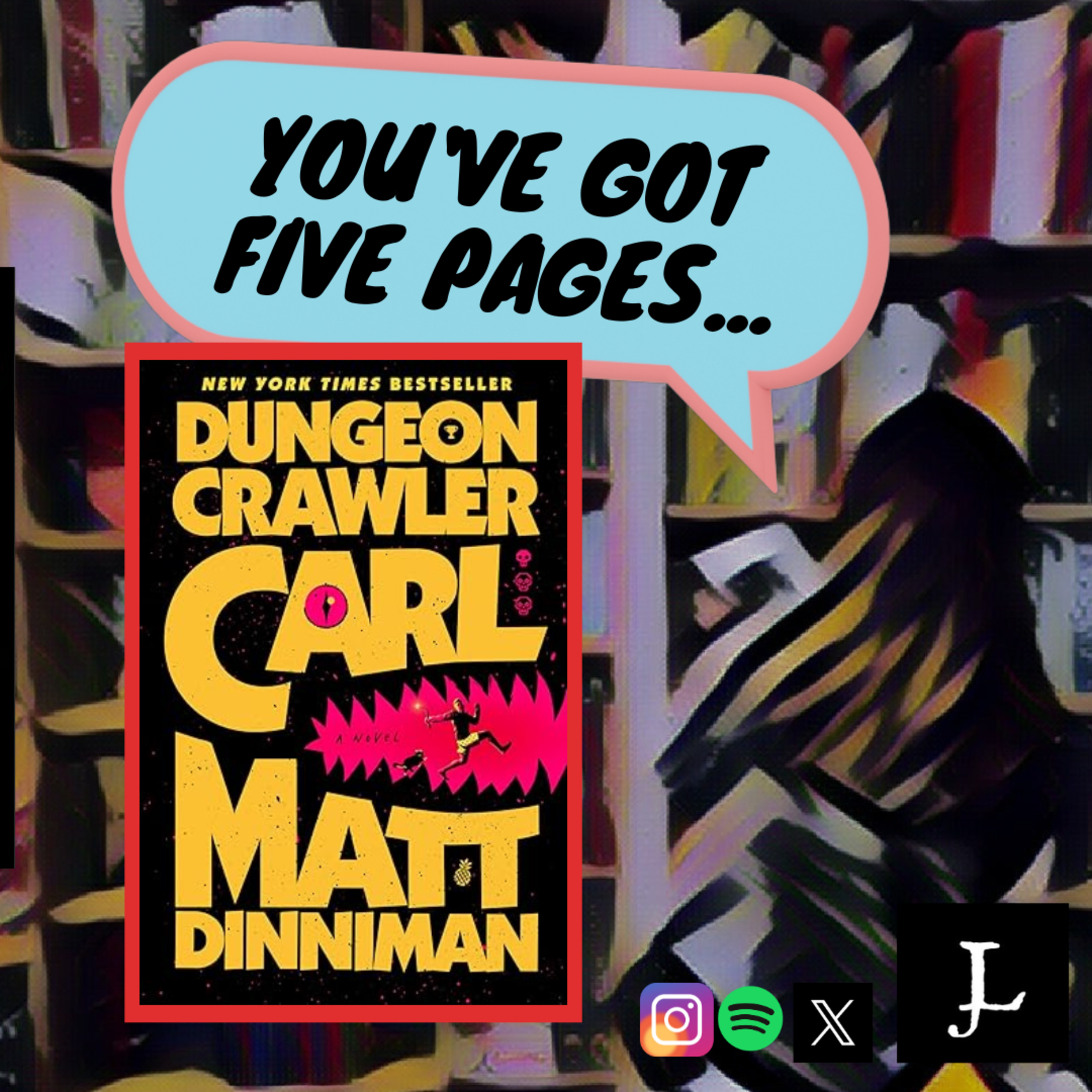 You've Got Five Pages, Dungeon Crawler Carl by Matt Dinniman, to Tell Me You're Good episode artwork