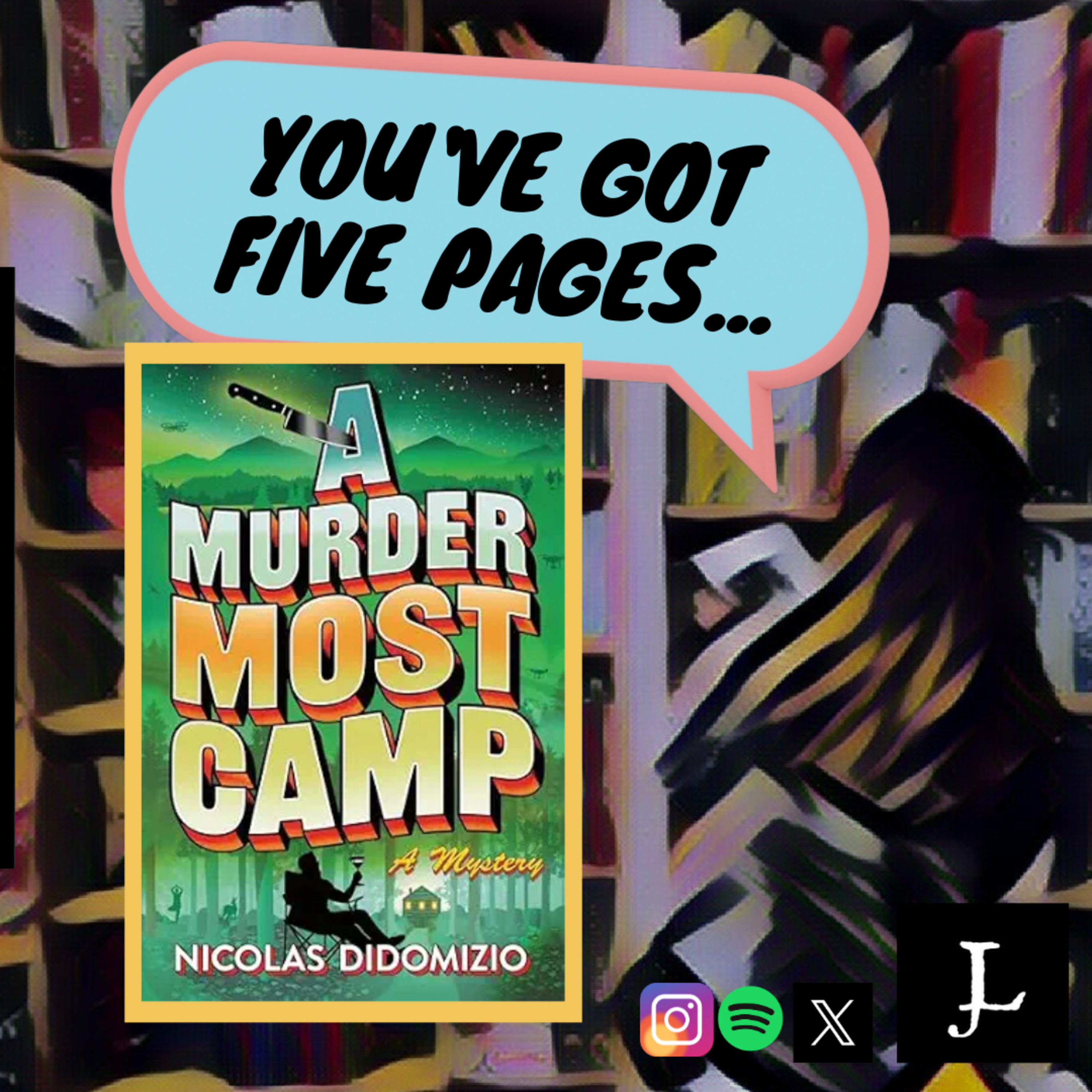 You've Got Five Pages, A Murder Most Camp by Nicolas Didomizio, to Tell Me You're Good. episode artwork