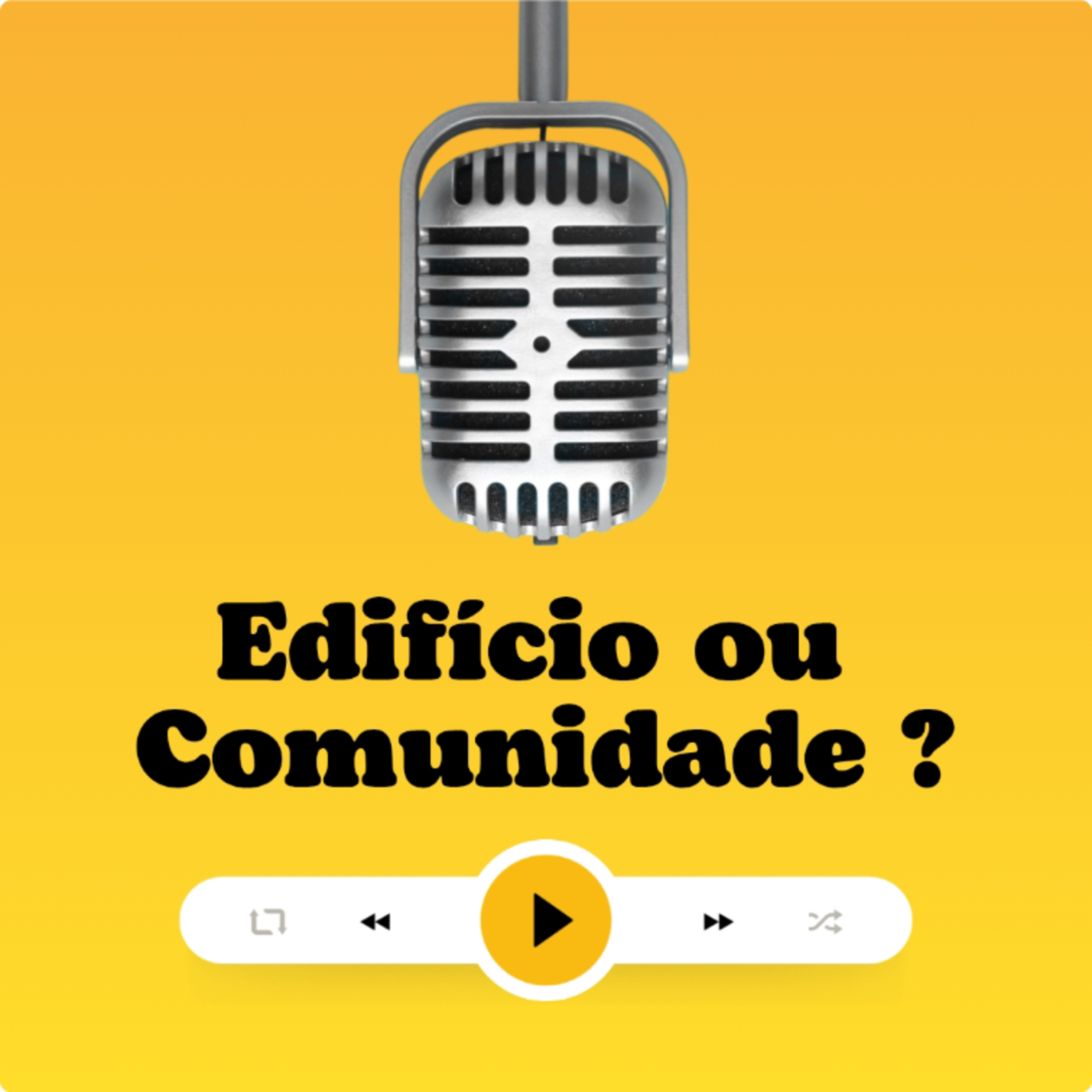 Igreja: Edifício ou Comunidade? episode artwork
