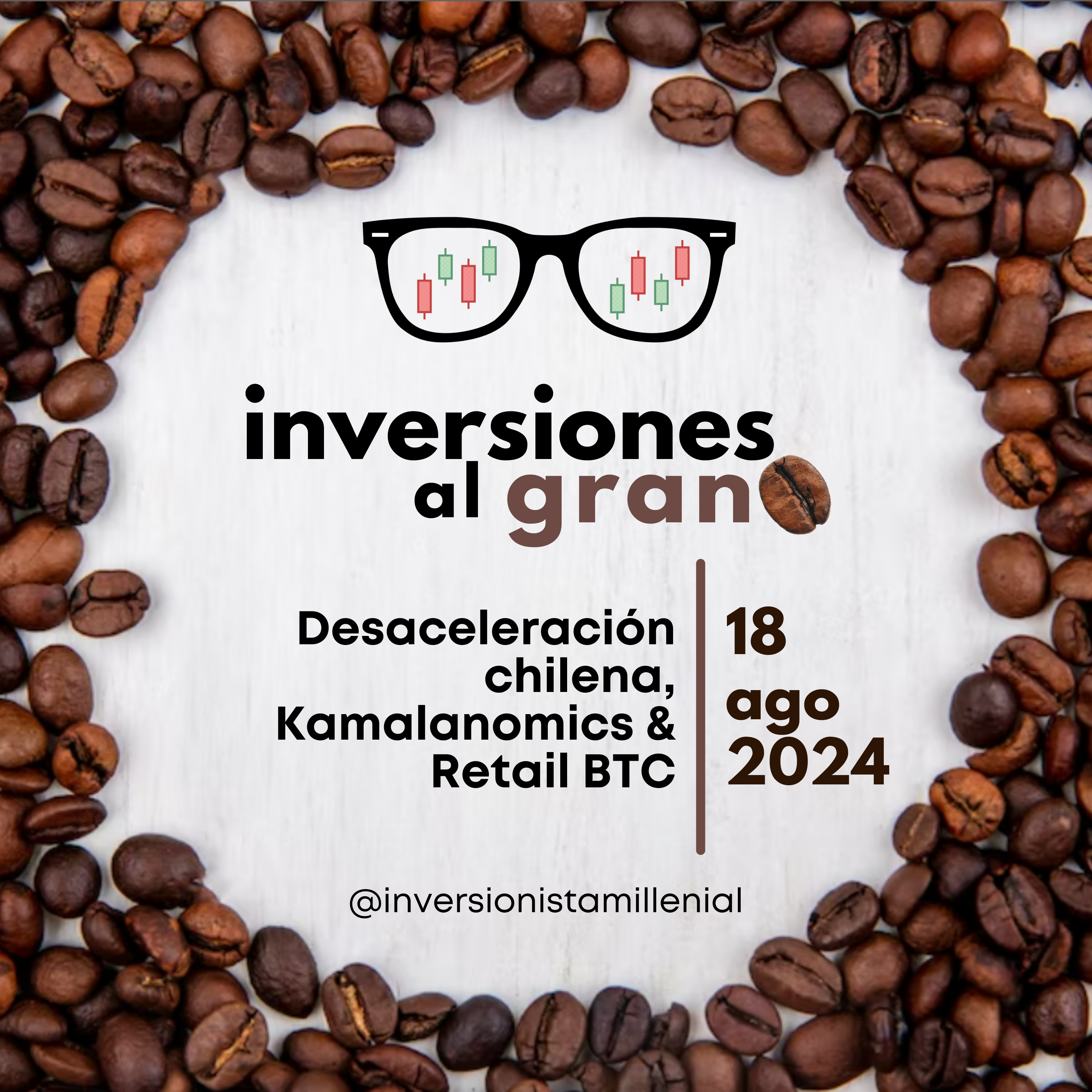 Inversiones al Grano 25Agosto2024 - Crecimiento modesto, Jackson Hole & Crypto Bulls