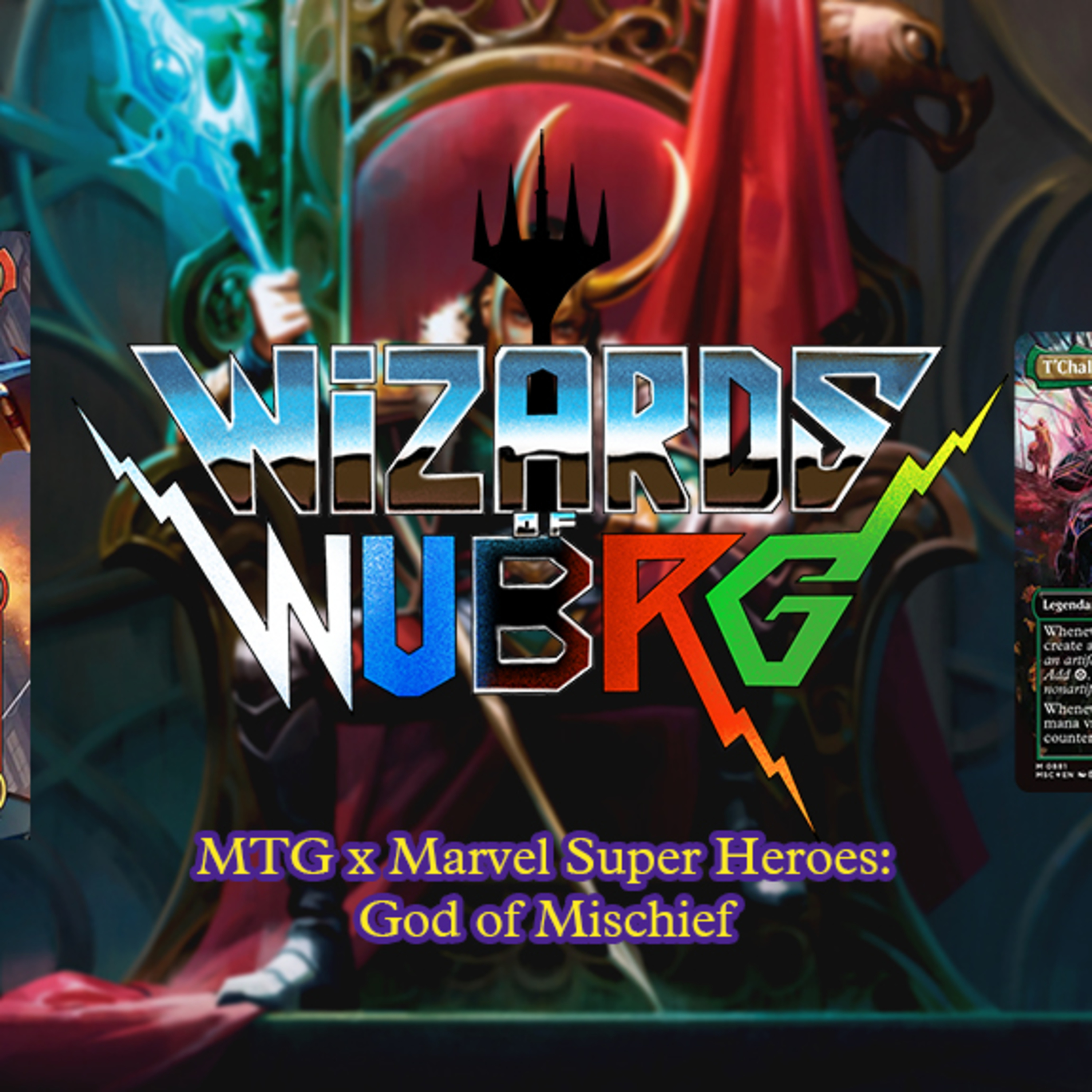 Wizards of WUBRG x Marvel Super Heroes: "God of Mischief" - Green Goblin VS Iron Man + T'Challa the Black Panther + The Mighy Thor Jane Foster (Tabletop Roleplaying Commander Party) episode artwork