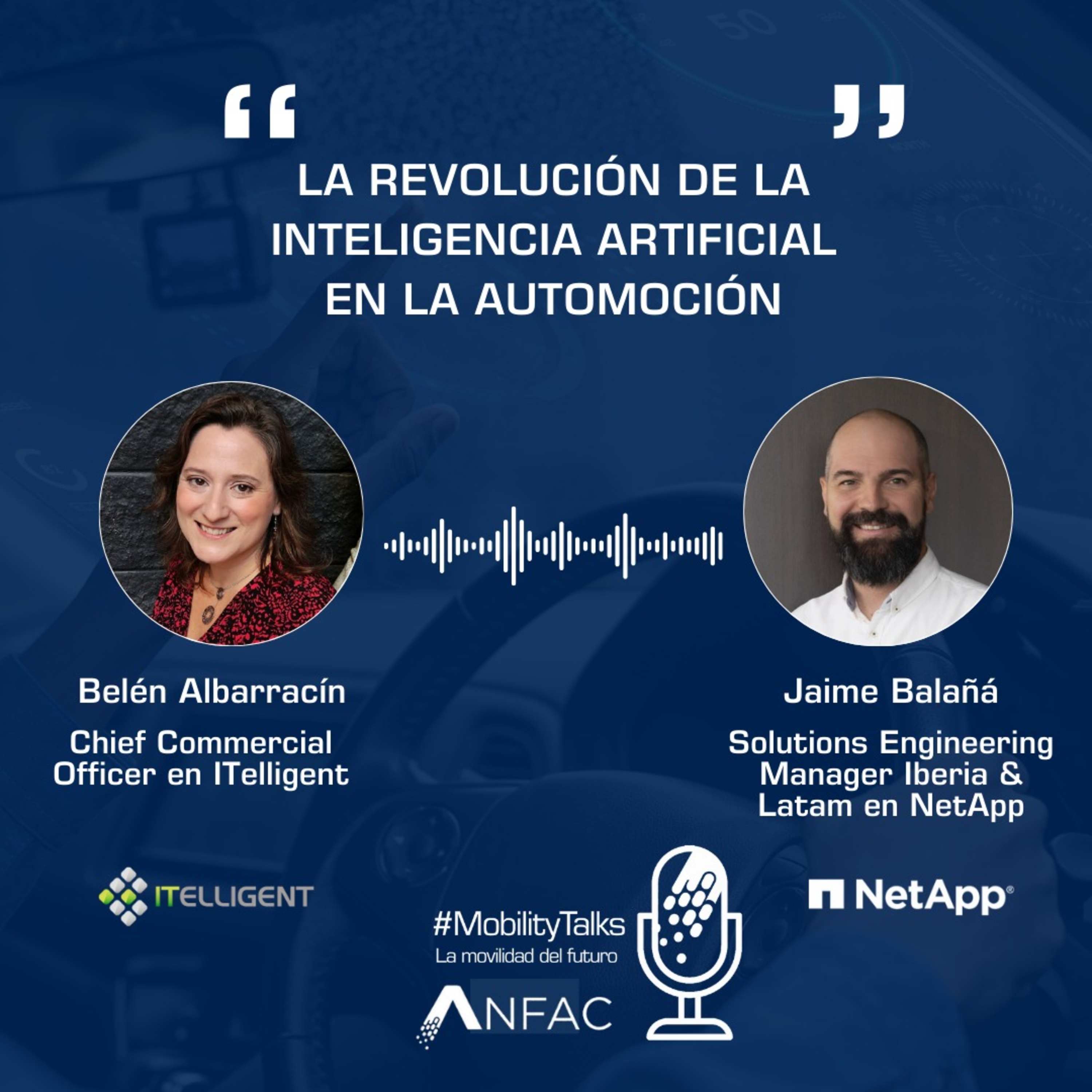 #MobilityTalks: La Movilidad del Futuro, un podcast de ANFAC