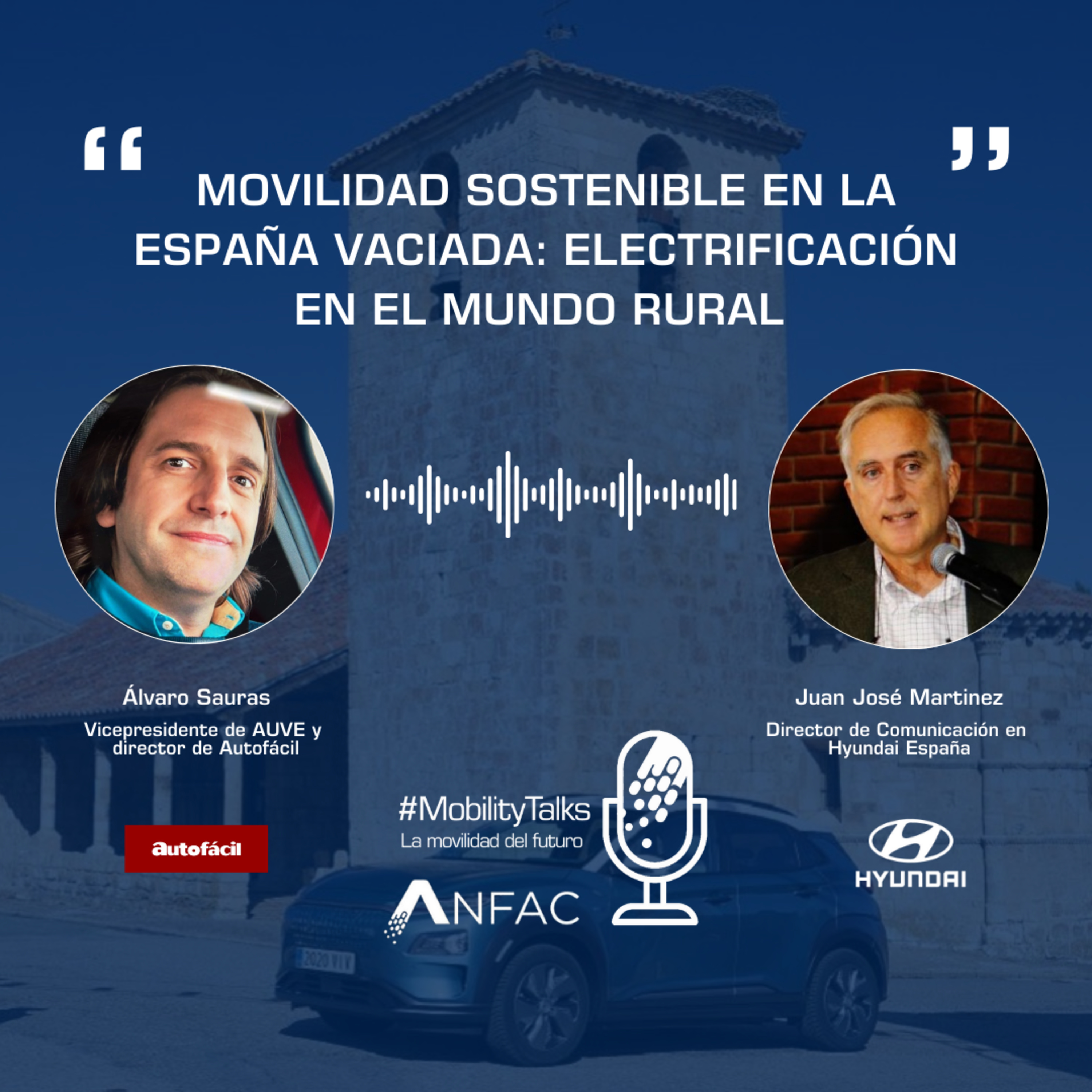 #MobilityTalks: La Movilidad del Futuro, un podcast de ANFAC