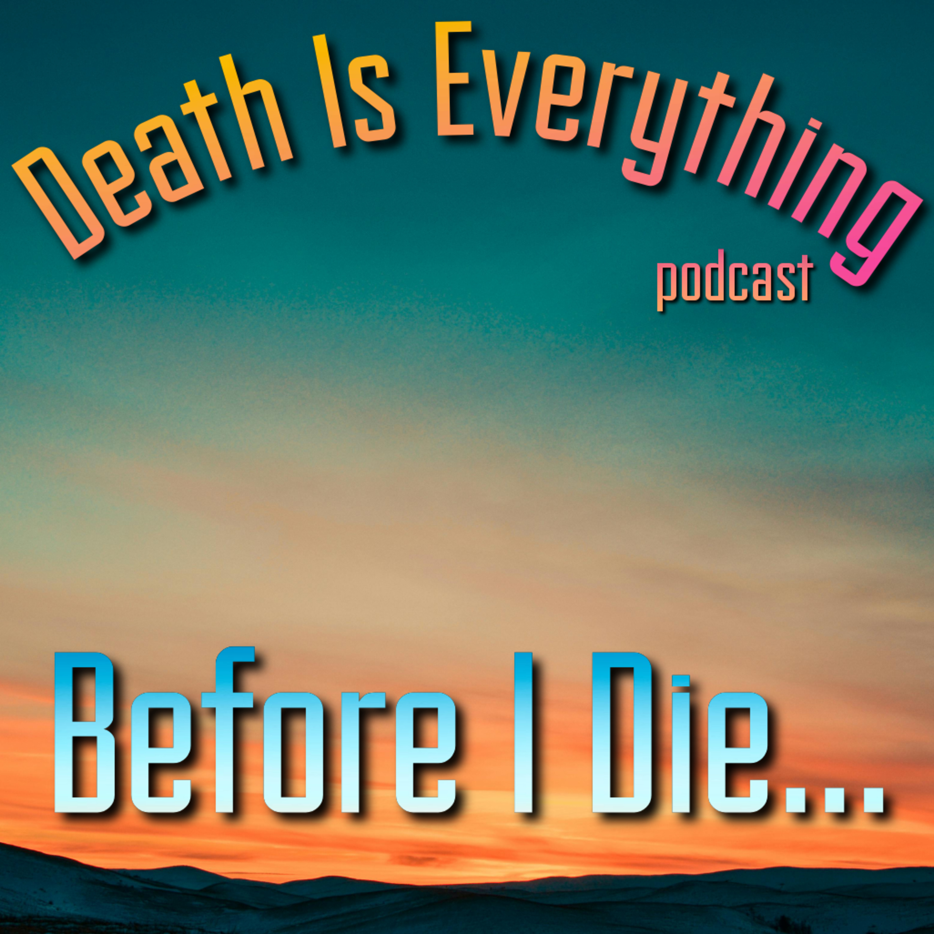 Death Is Everything