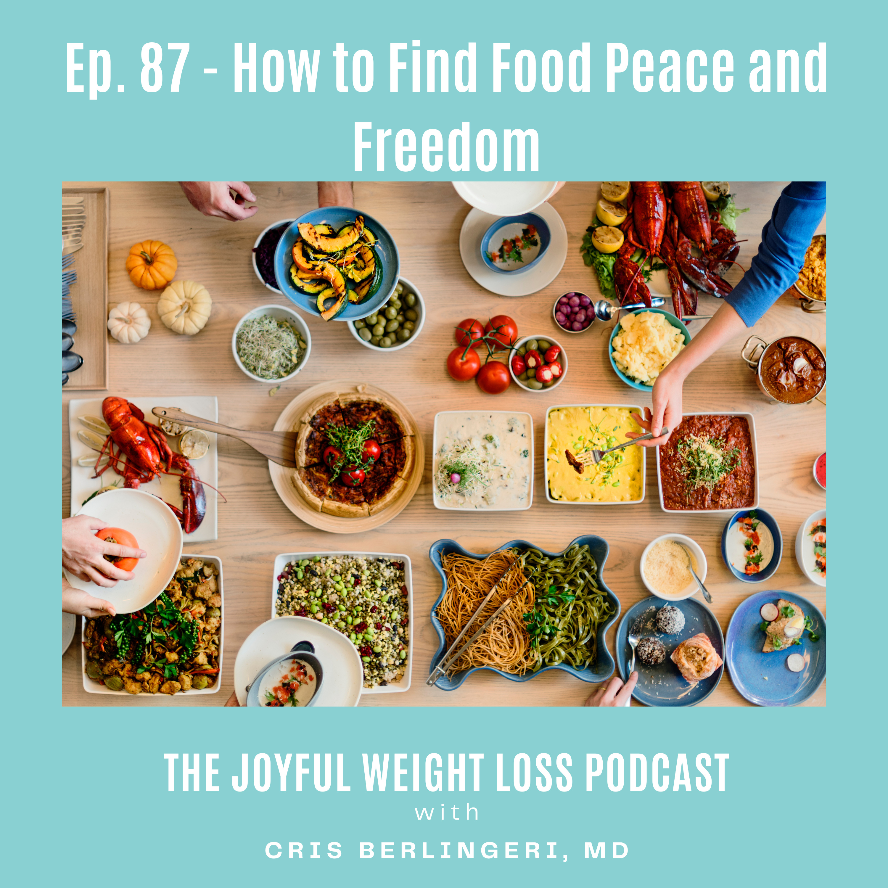 87. How to Find Food Peace & Freedom  episode artwork
