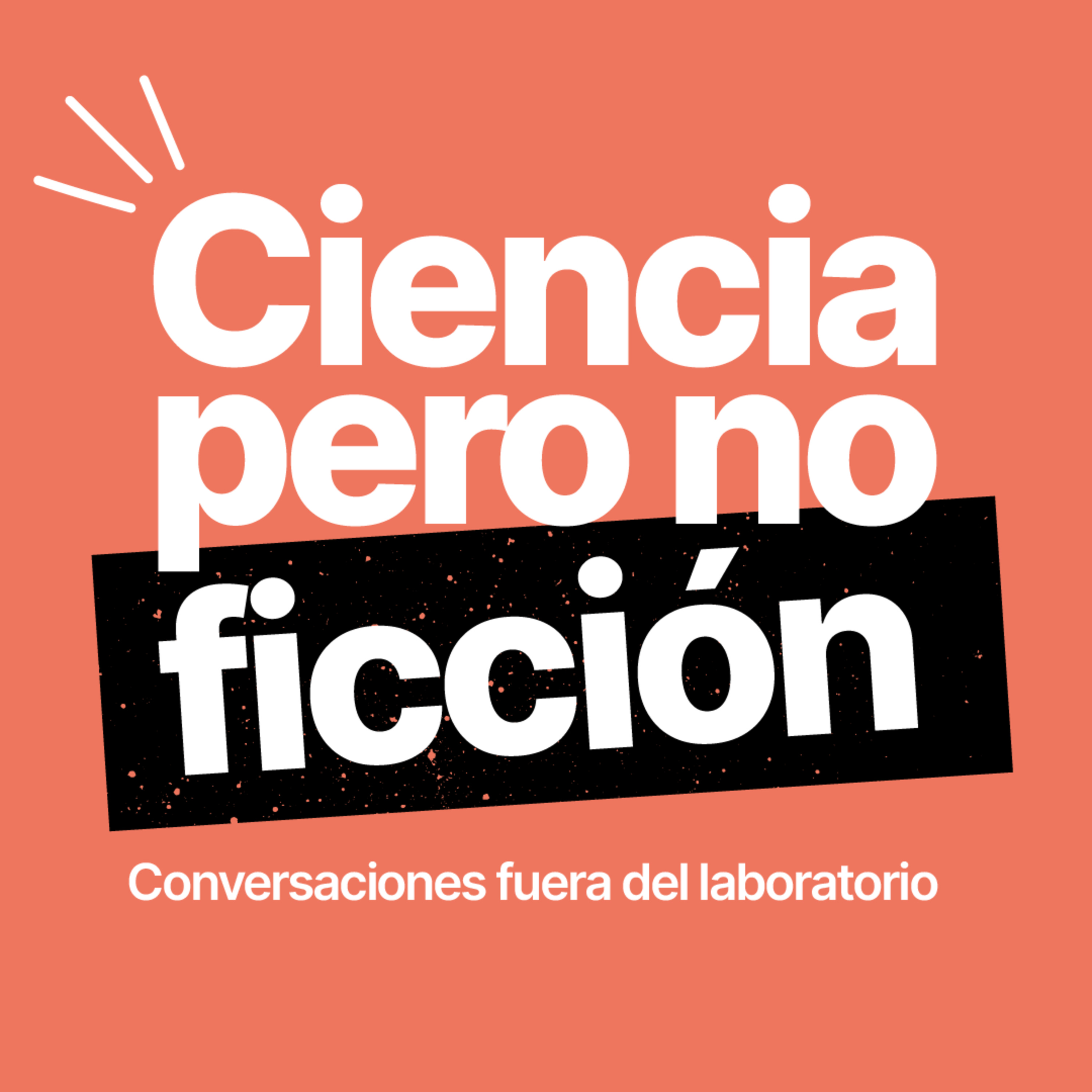 Ciencia pero no ficción: ¿Cómo llevar un desarrollo biotecnológico del laboratorio al mercado real? episode artwork