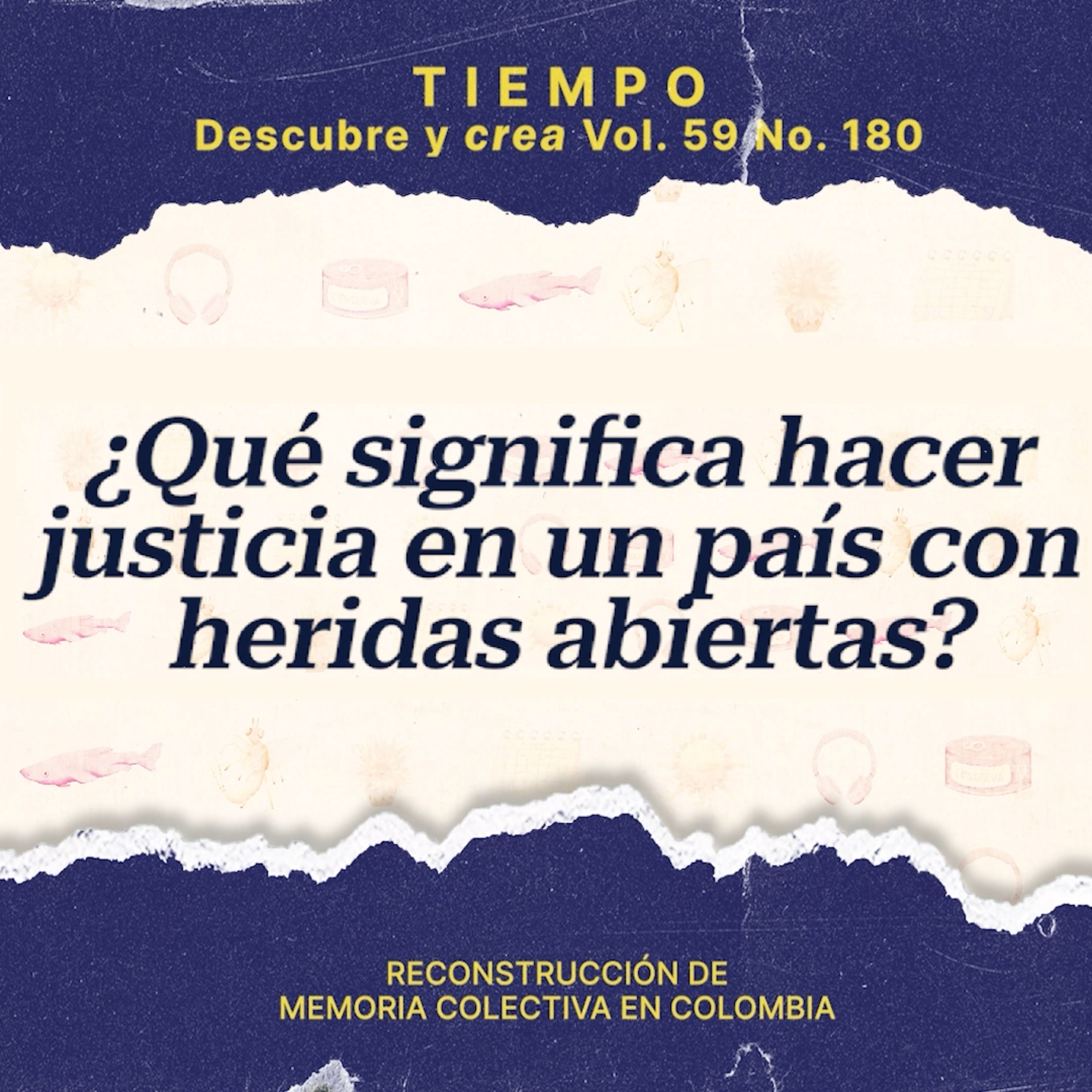 ¿Qué significa hacer justicia en un país con heridas abiertas? - Videopodcast Revista Universidad EAFIT #DescubreyCrea 2025
