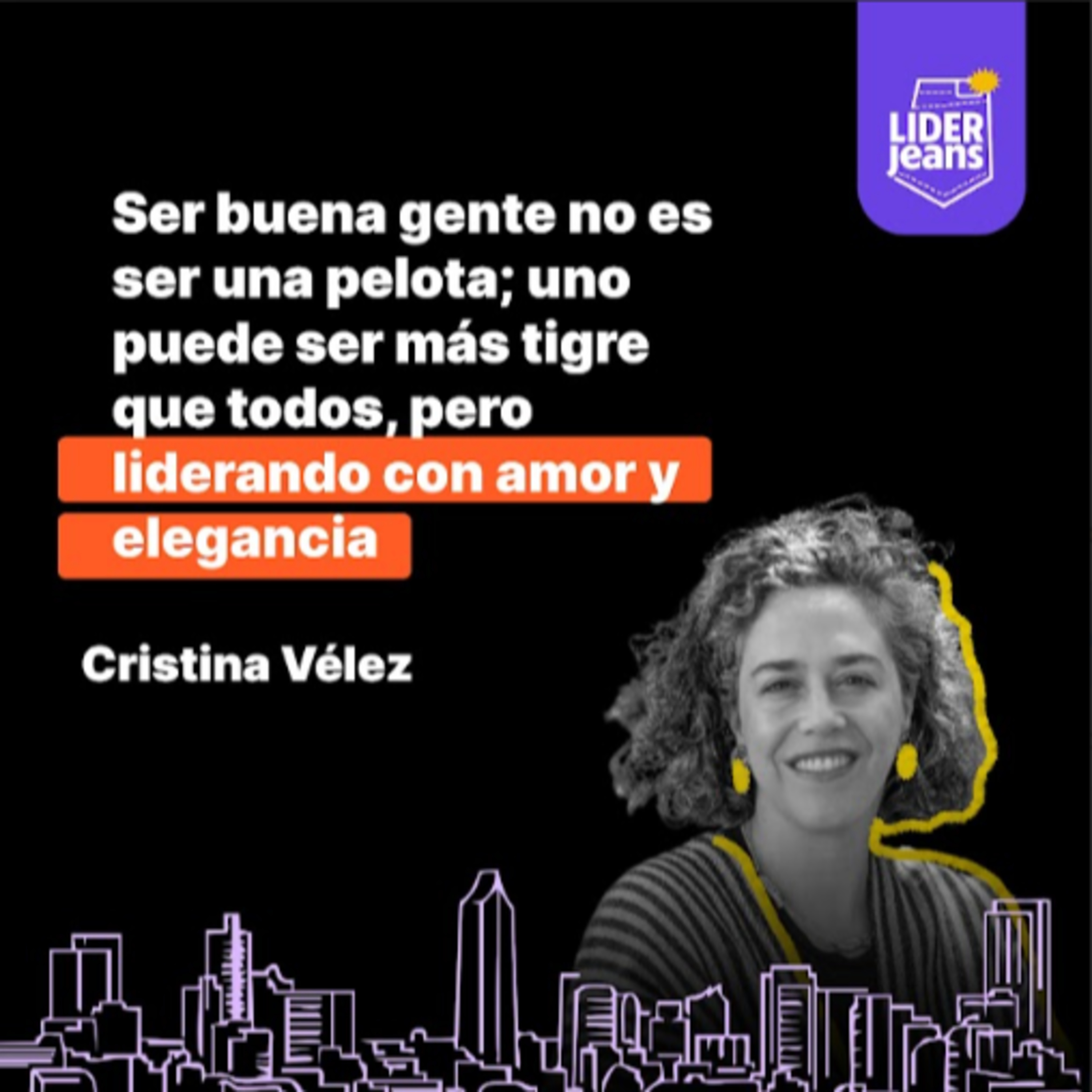 Líderjeans Episodio 6 - Cristina Vélez Ni pelotas, ni tiranos.