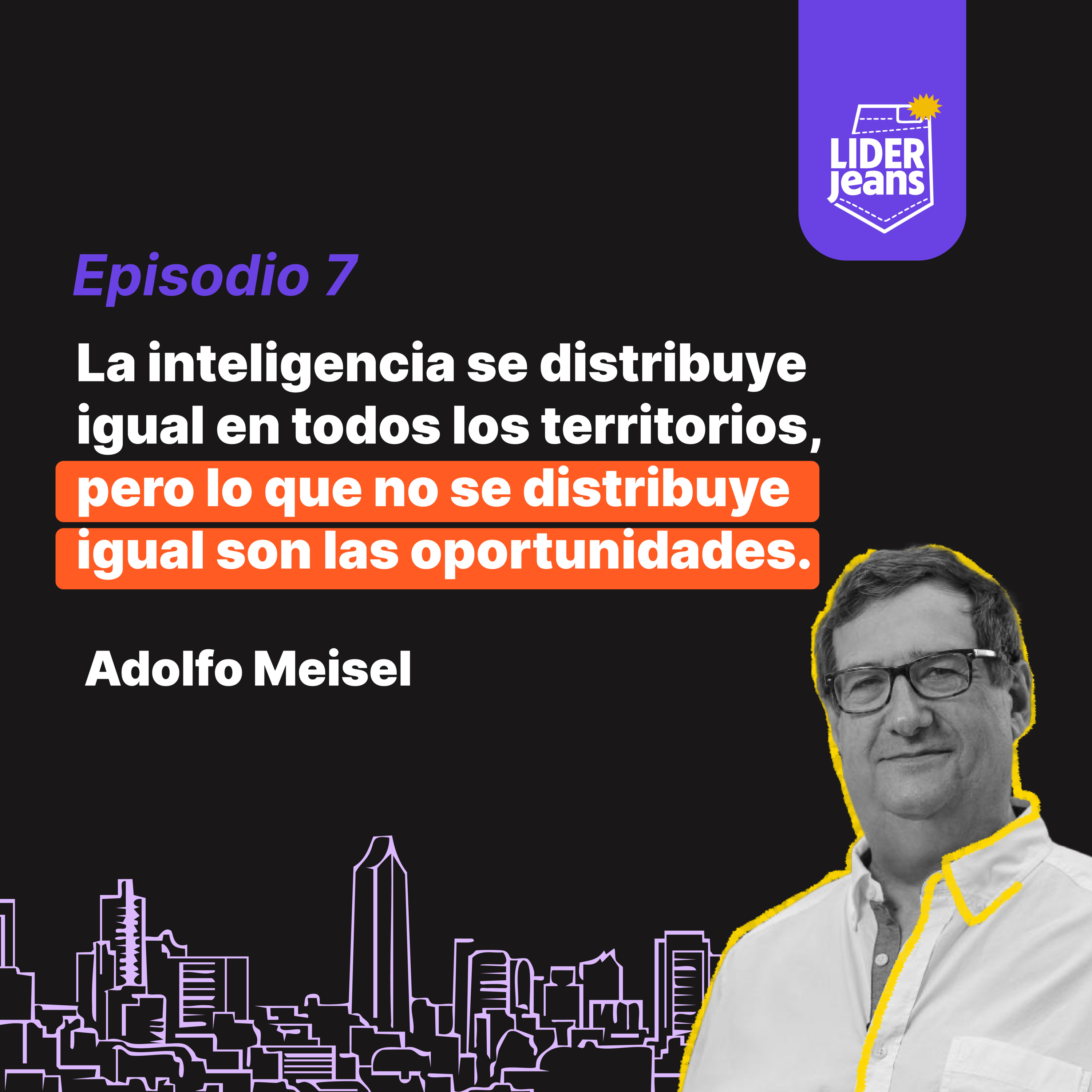 LíderJeans Episodio 7 | Adolfo Meisel Inteligencia, Caribe y el "Efecto Zapatero"