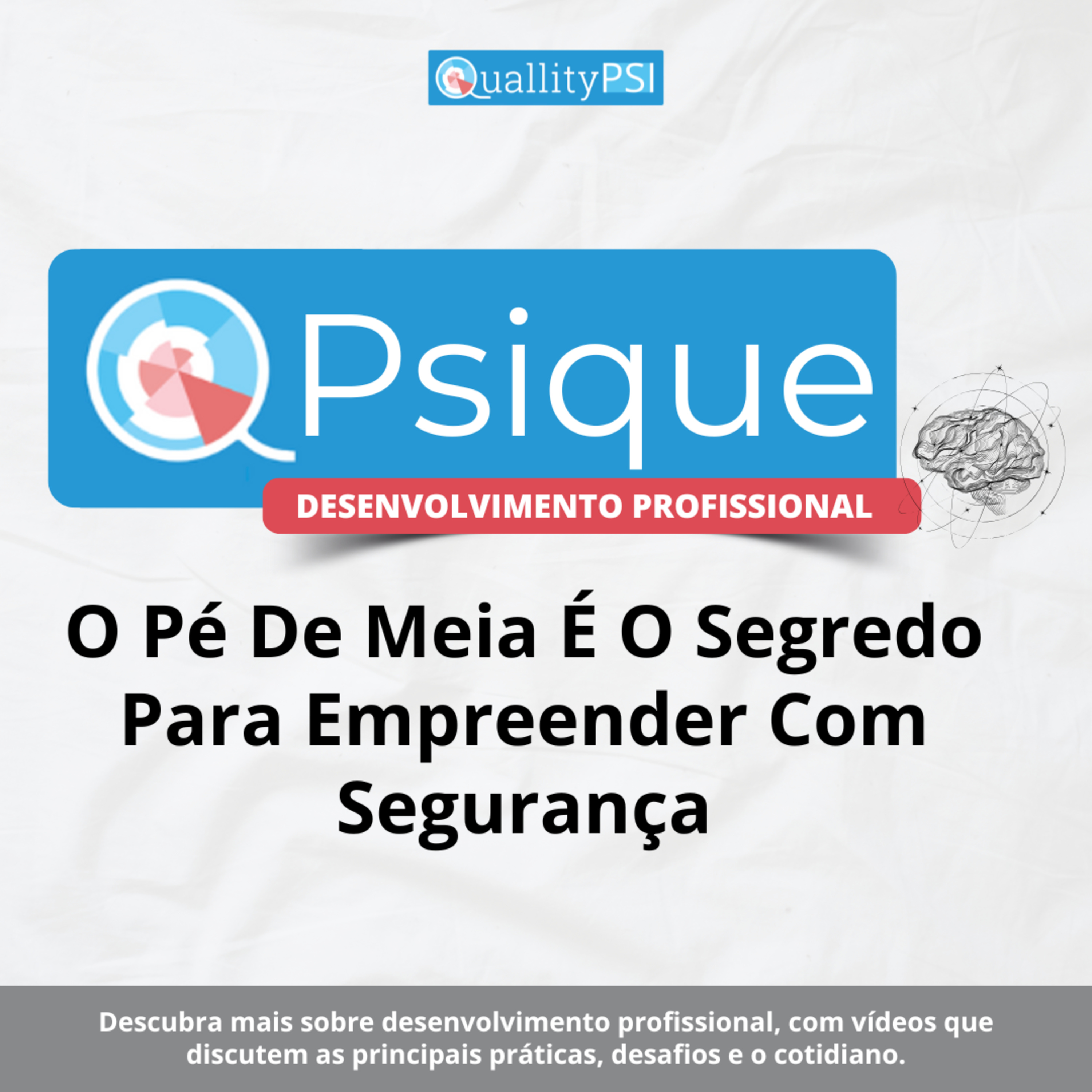 O Pé De Meia É O Segredo Para Empreender Com Segurança episode artwork