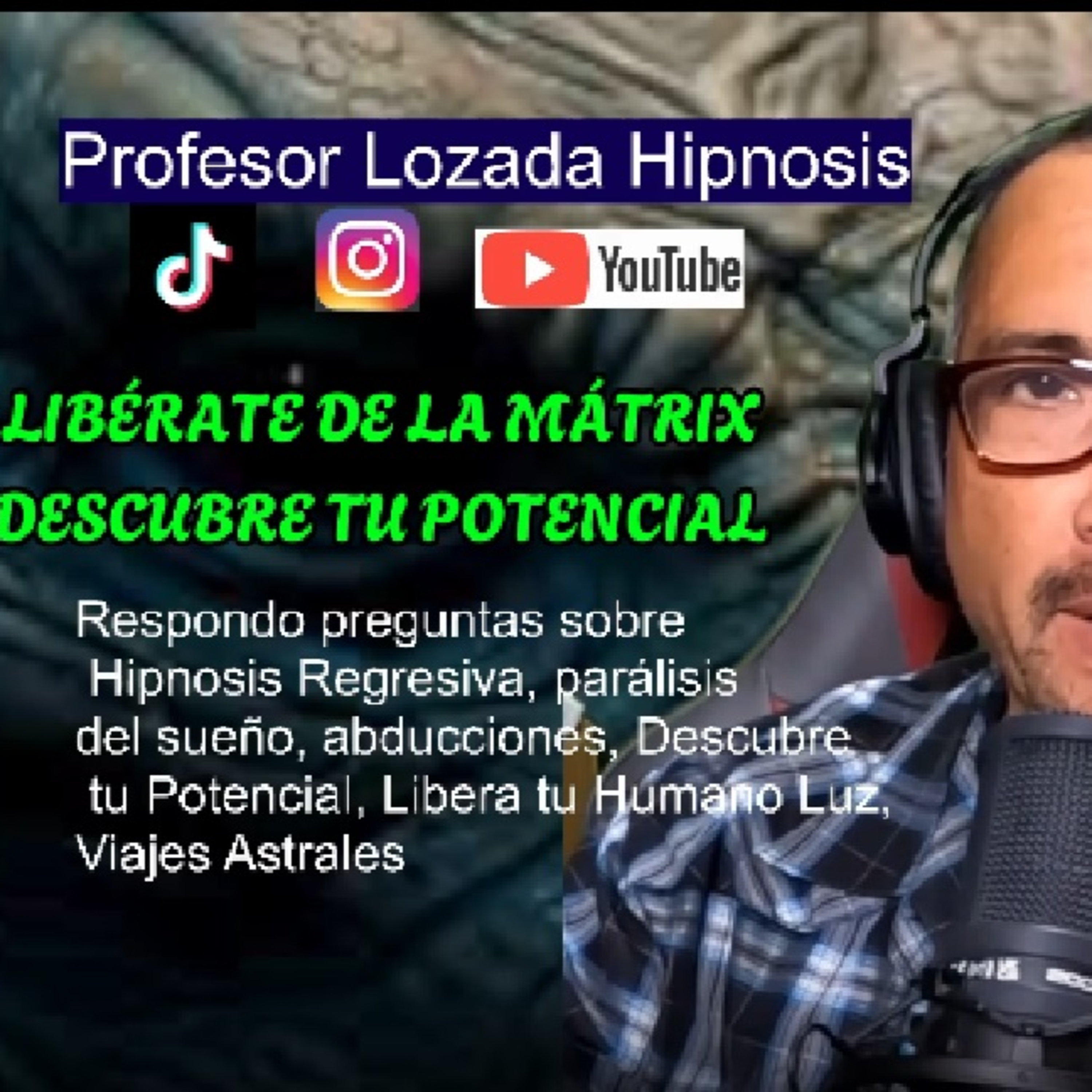 Hipnosis Regresiva Multidimensional Profesor Lozada