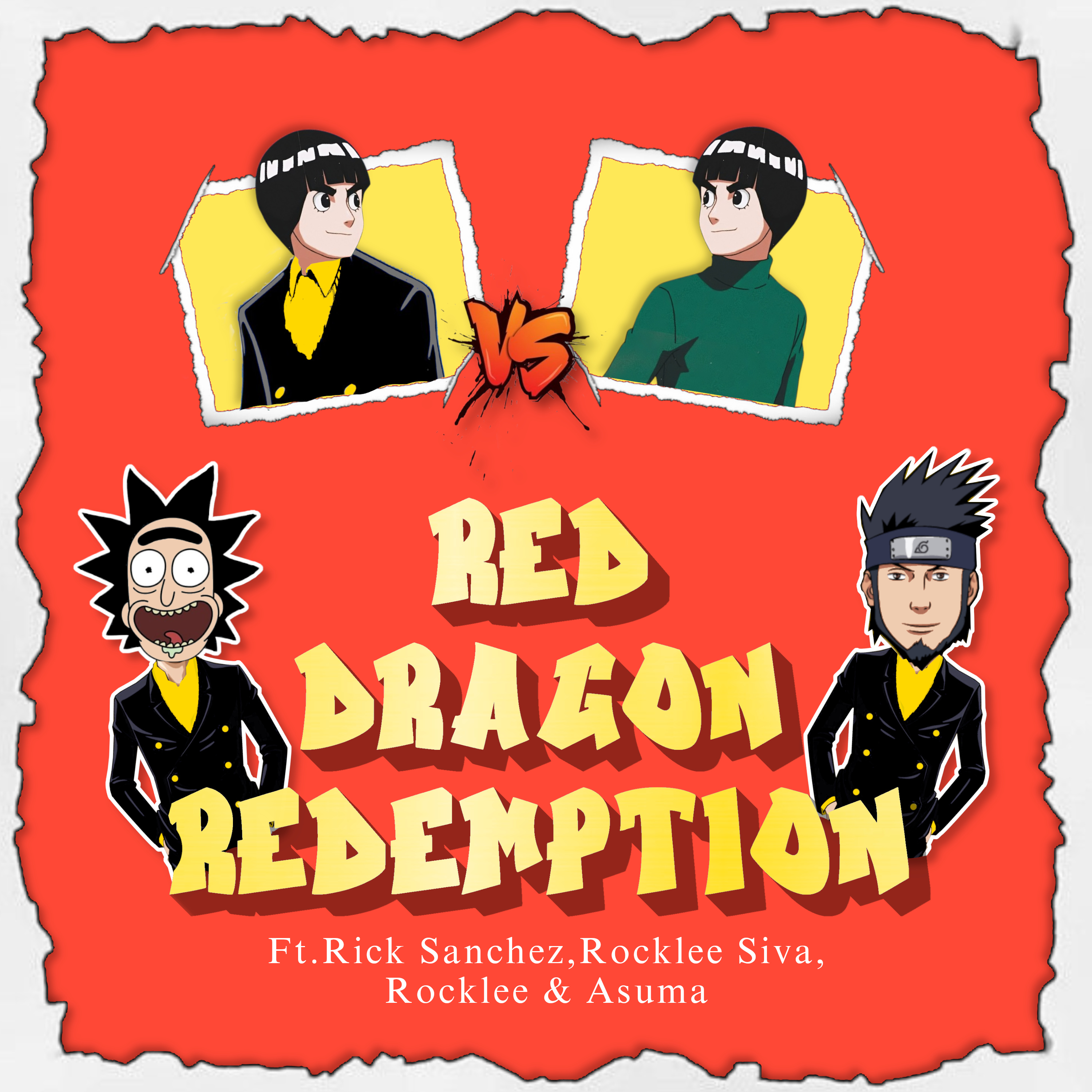 EP-136. Red Dragon Redemption. FT. Rick Sanchez, Rocklee, Asuma & Rocklee Shiva