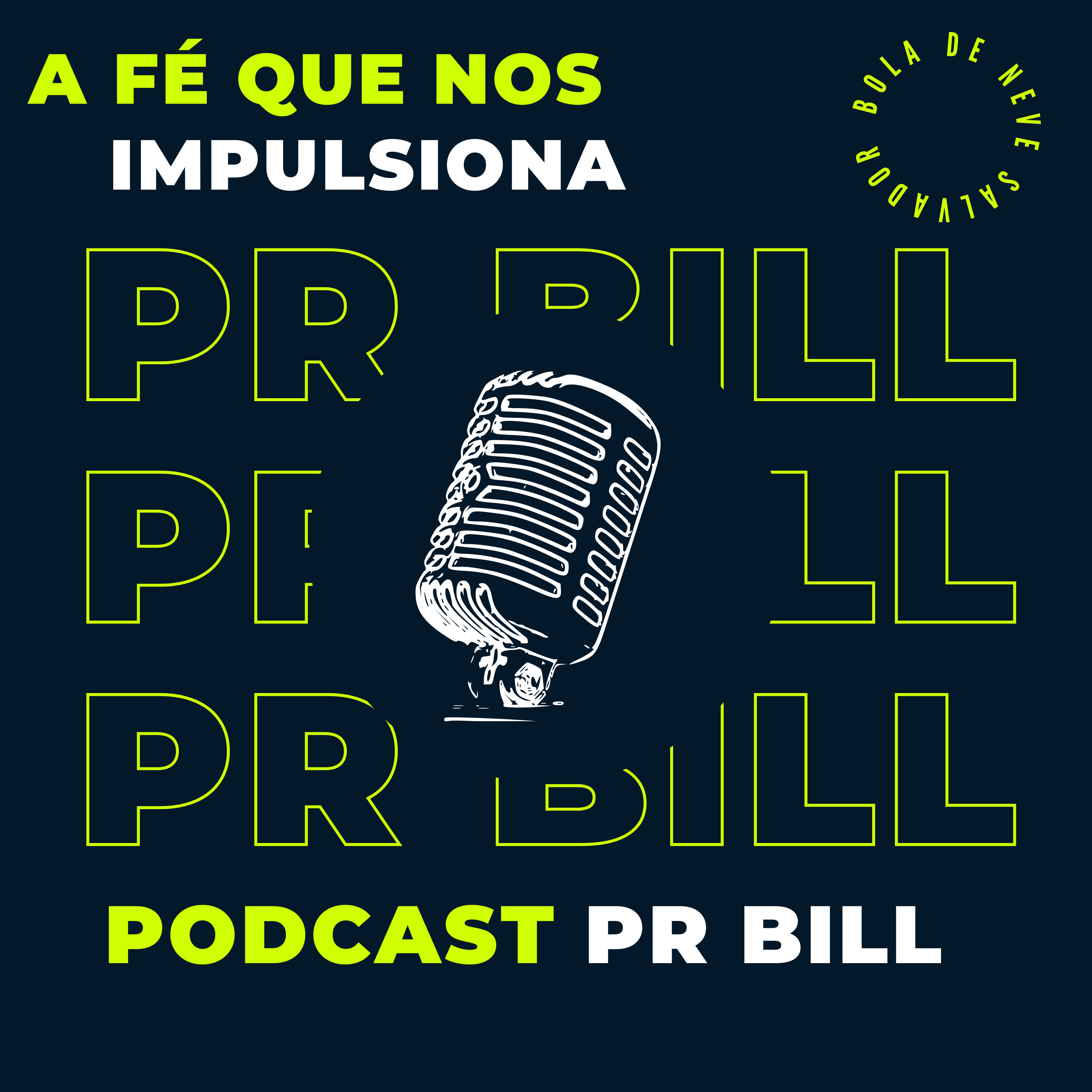 A fé que nos impulsiona | Pr Bill episode artwork