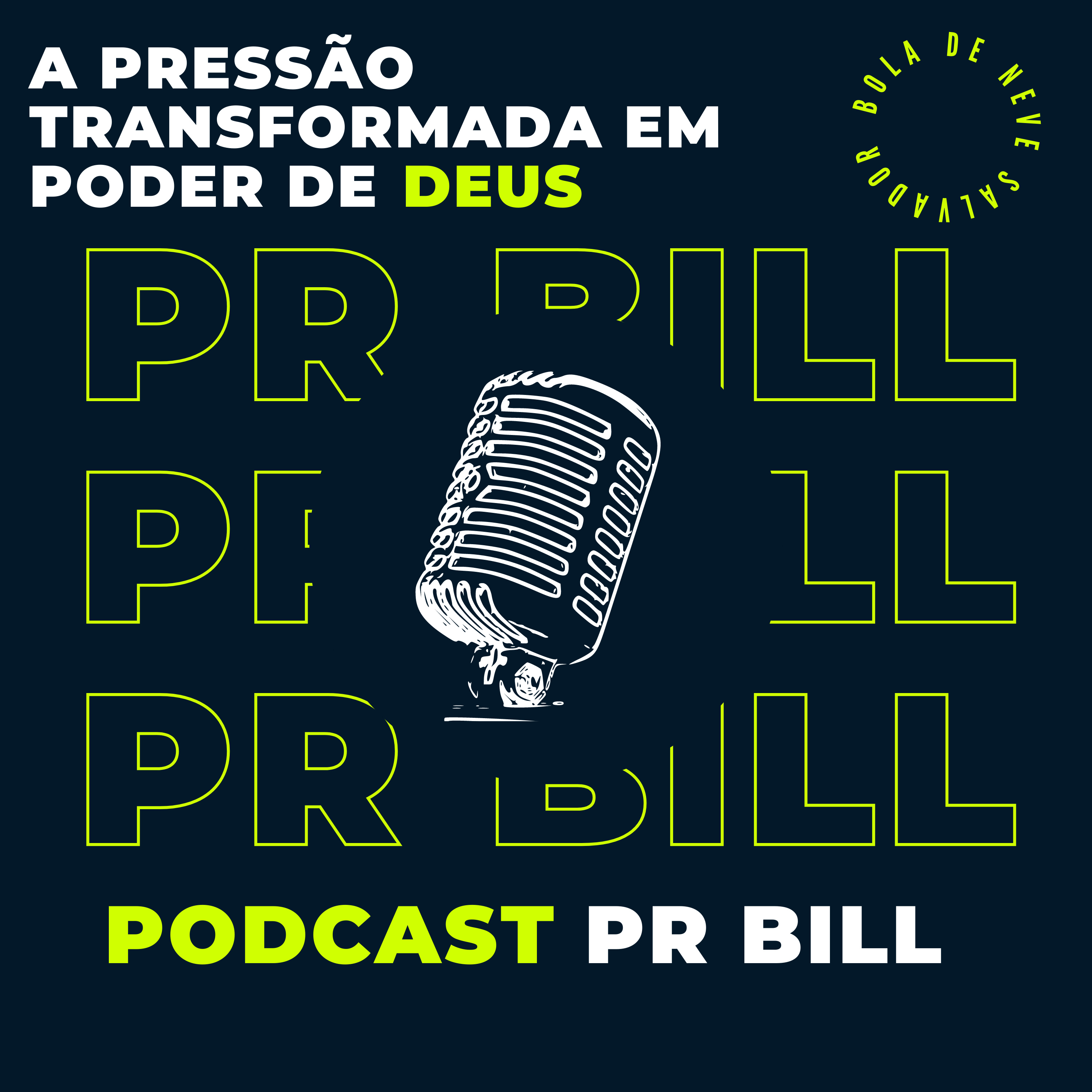 A pressão transformada em poder de Deus | Pr.Bill  episode artwork