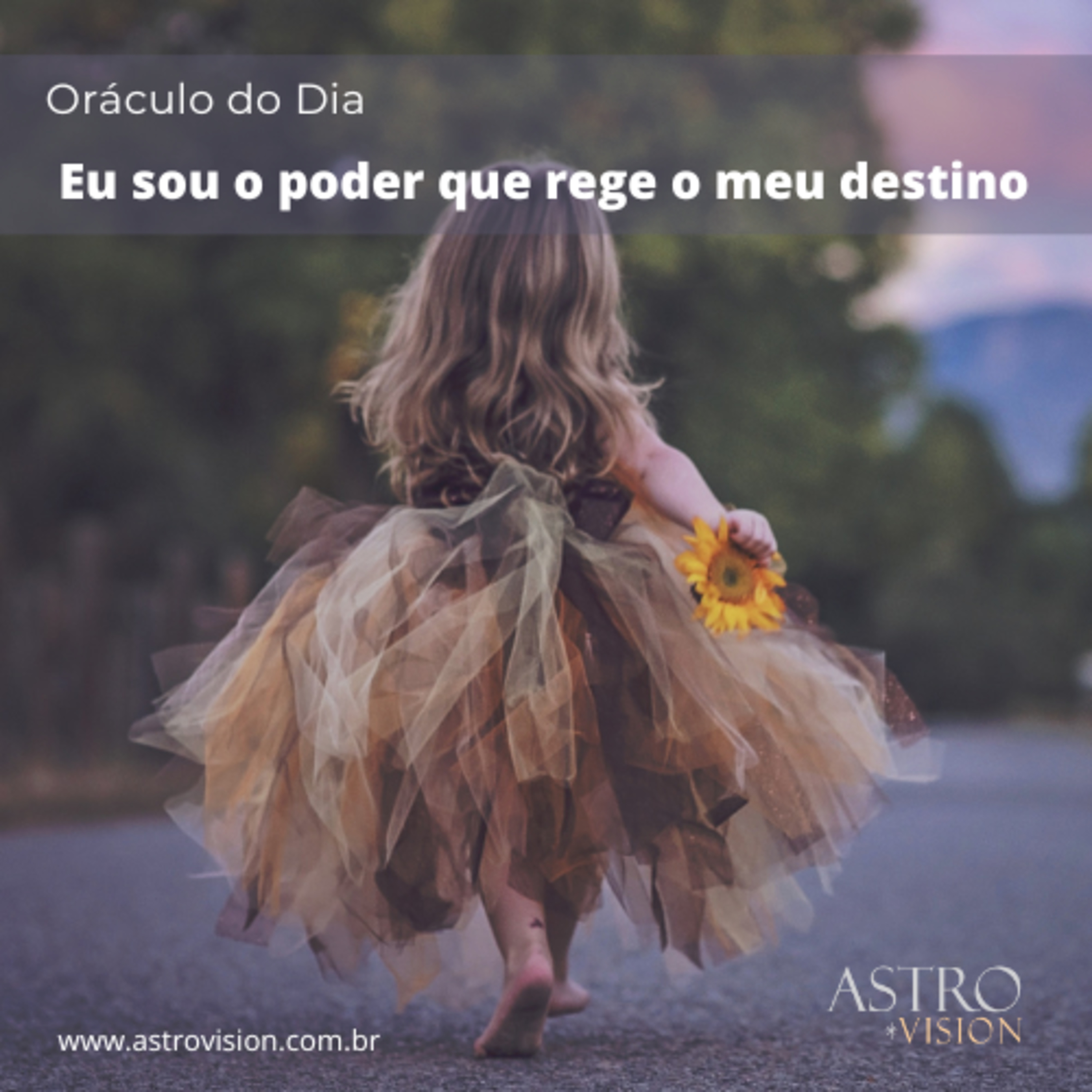Oráculo do Dia - Eu sou o poder que rege o meu destino
