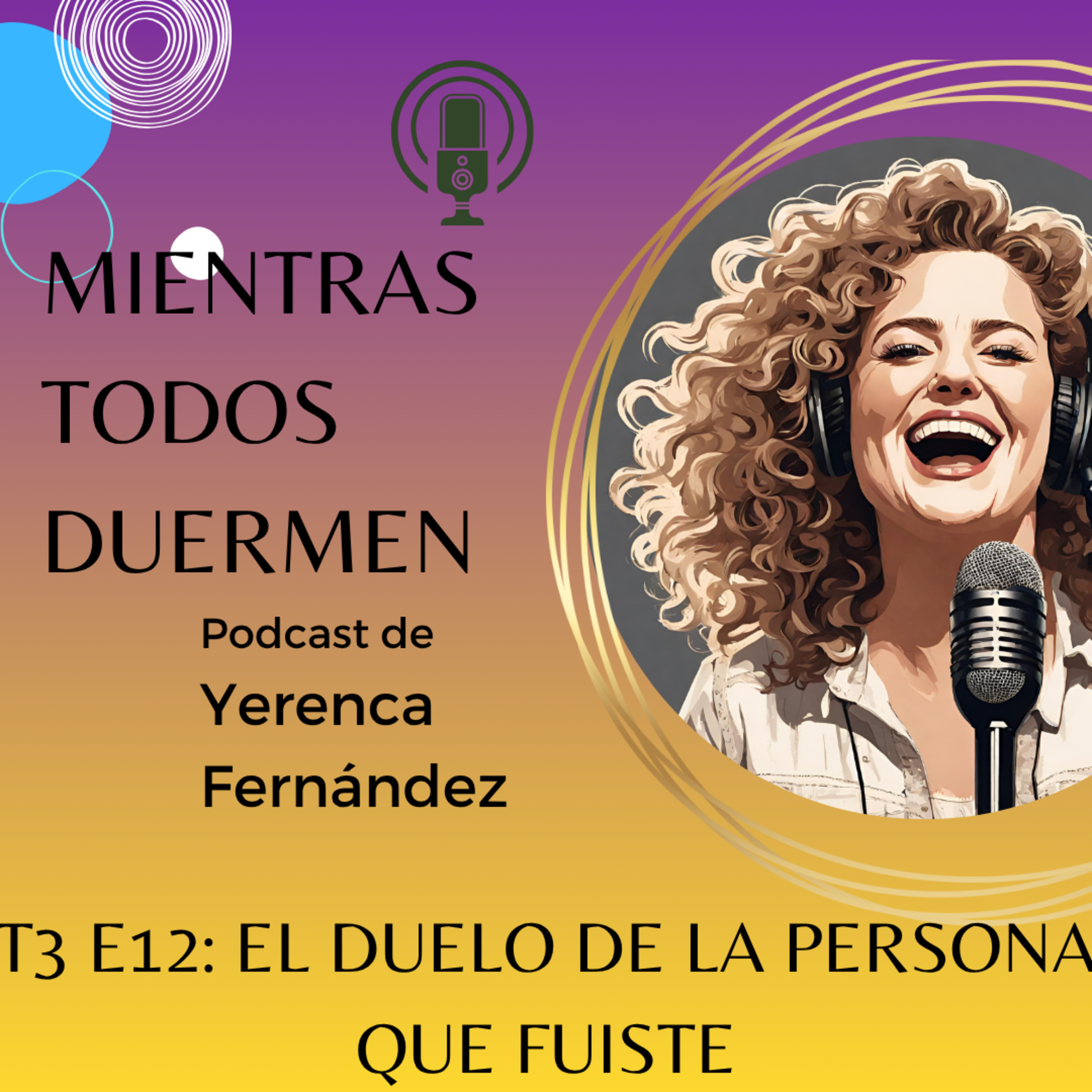 T3 E12: El duelo de la persona que fuiste episode artwork