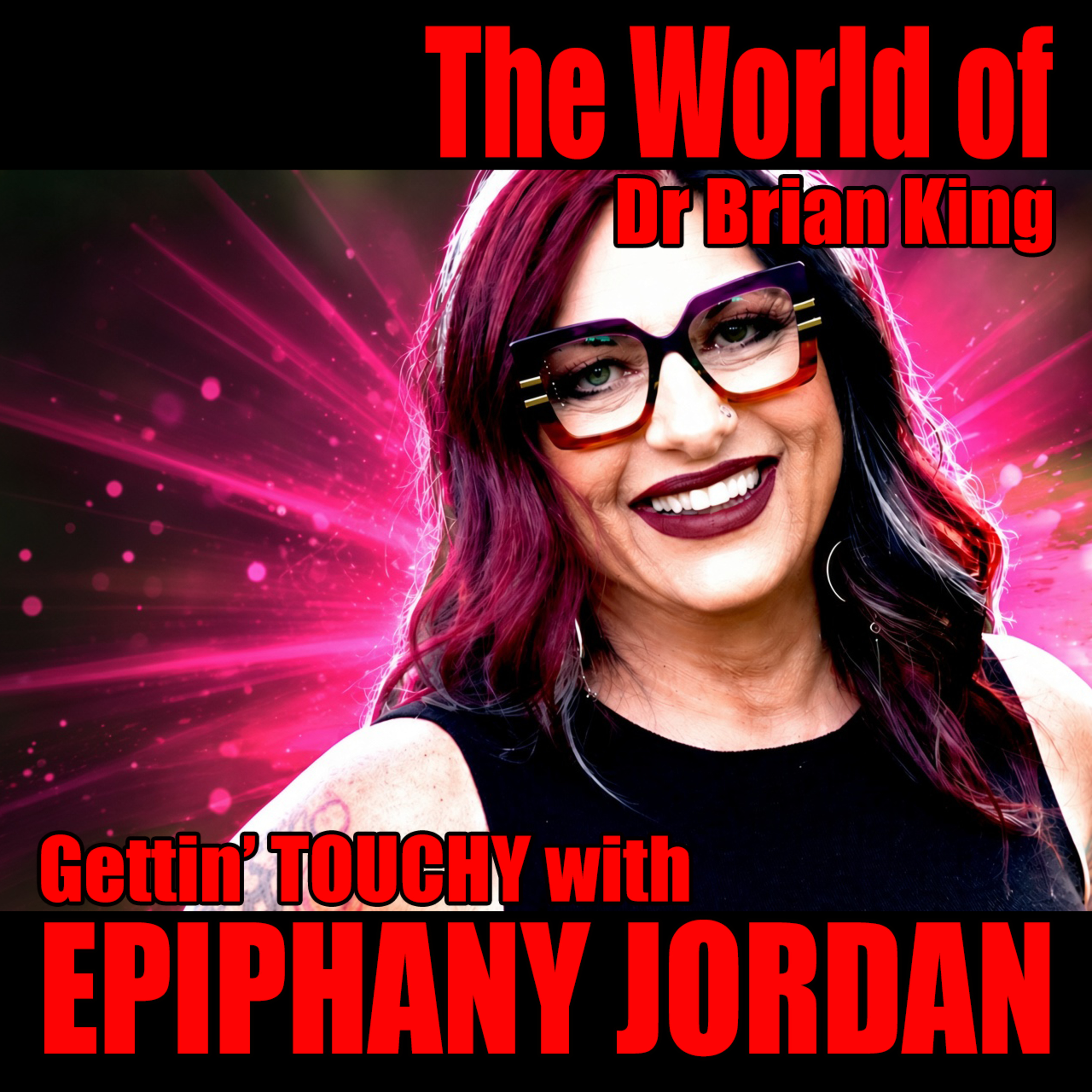 Getting TOUCHY with Epiphany Jordan episode artwork