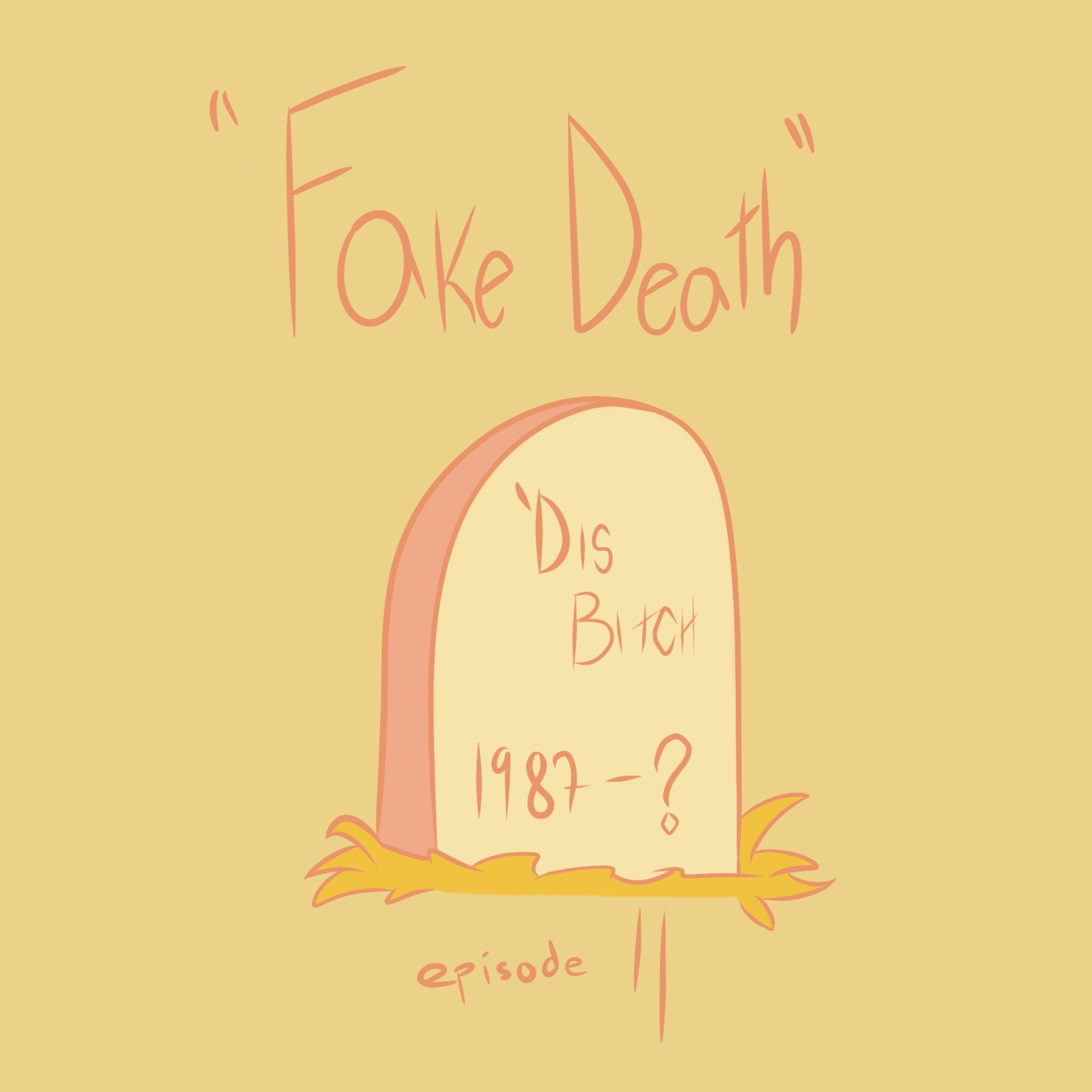 Bad Sex ~ The Nap ~ Fake Death episode artwork