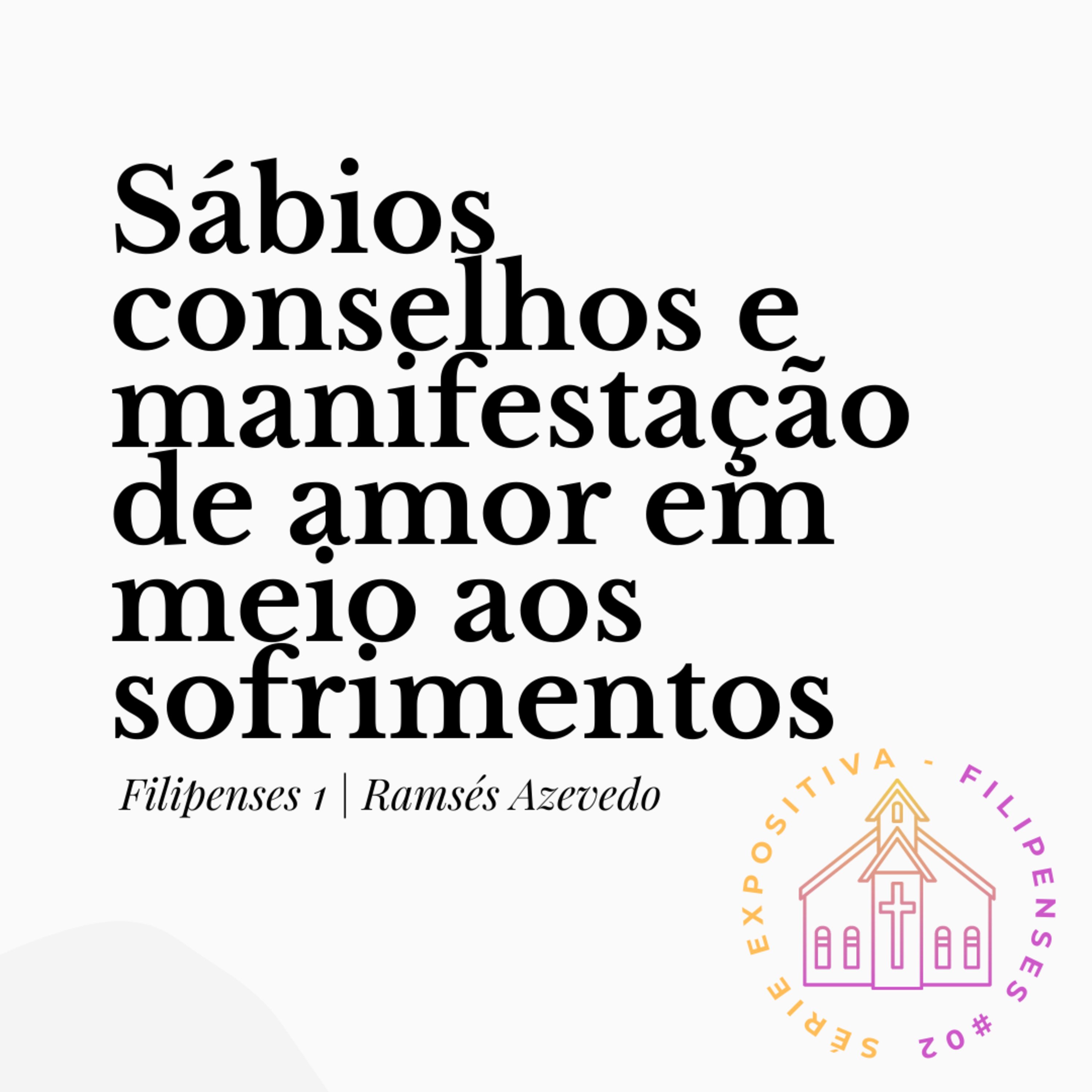 Filipenses 1 [25/06/23] Ramsés Azevedo episode artwork