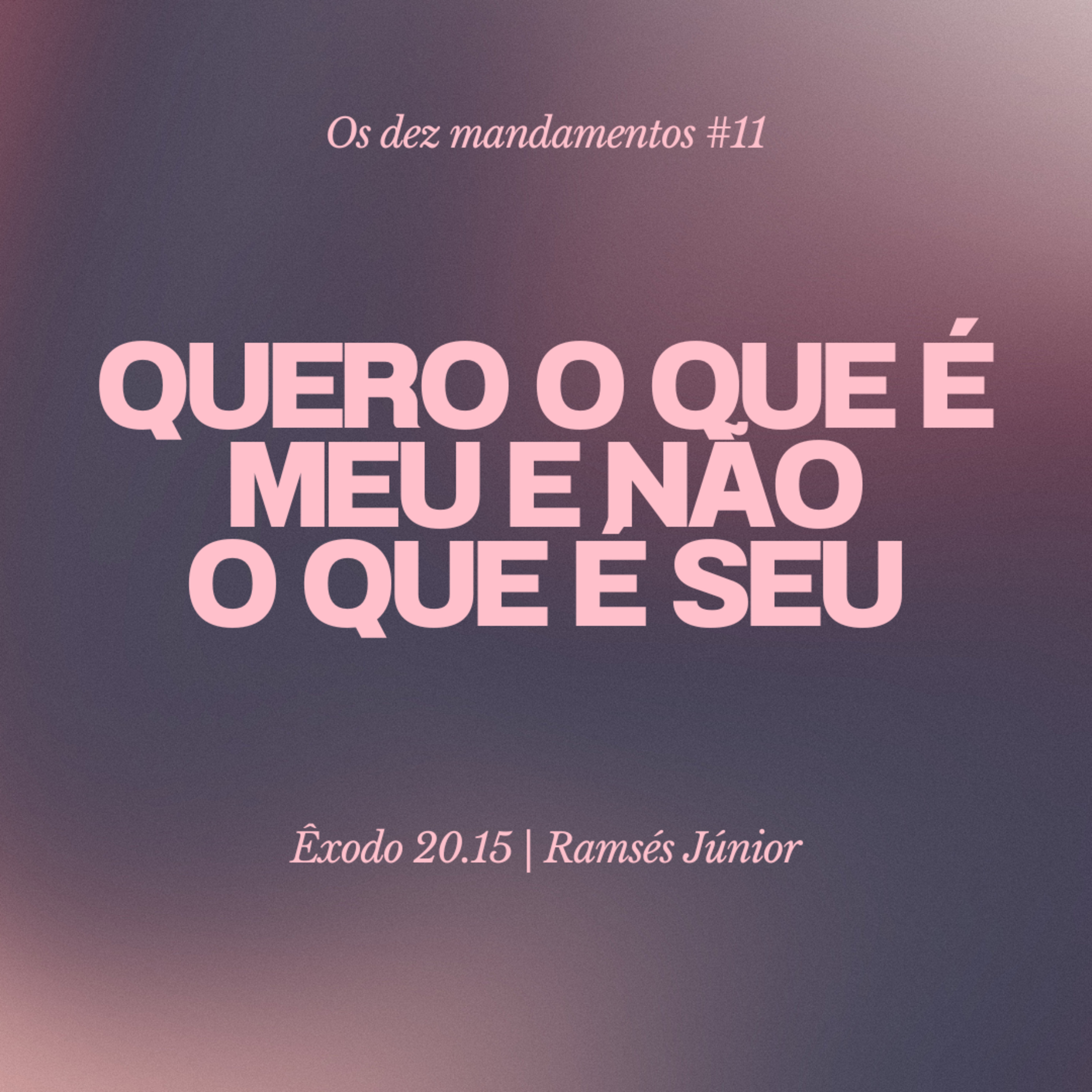 Os dez mandamentos #11 [15/10/23] Ramsés Júnior episode artwork