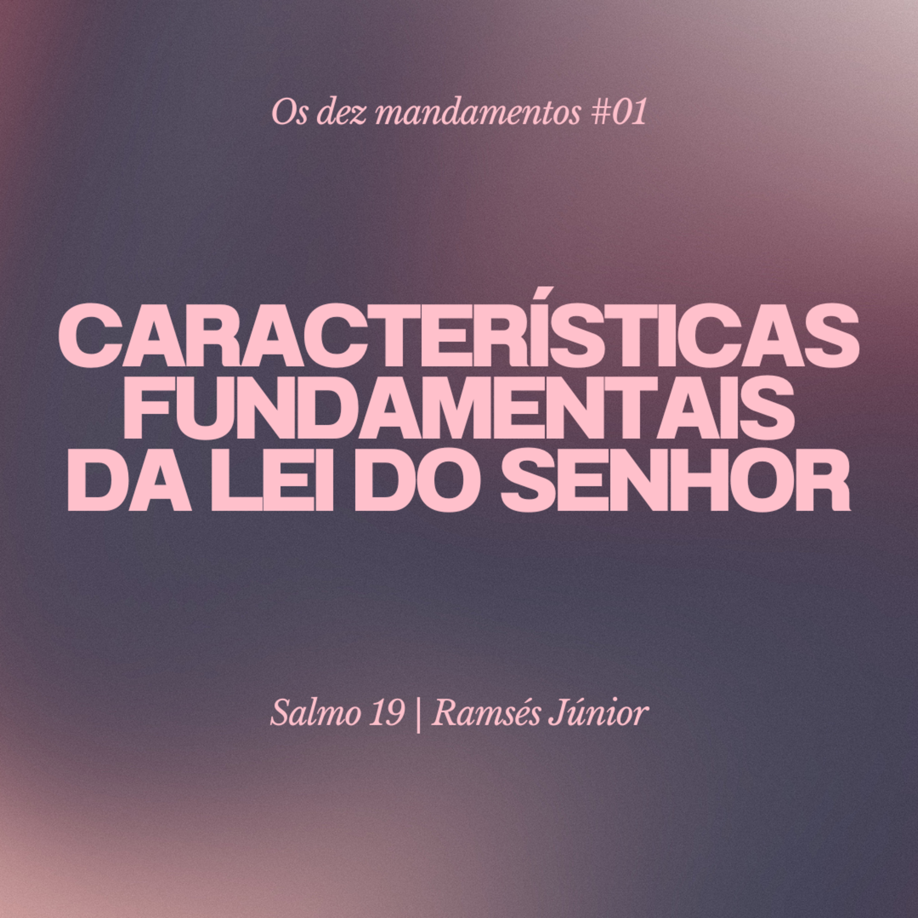 Os dez mandamentos #01 [23/04/23] Ramsés Júnior episode artwork