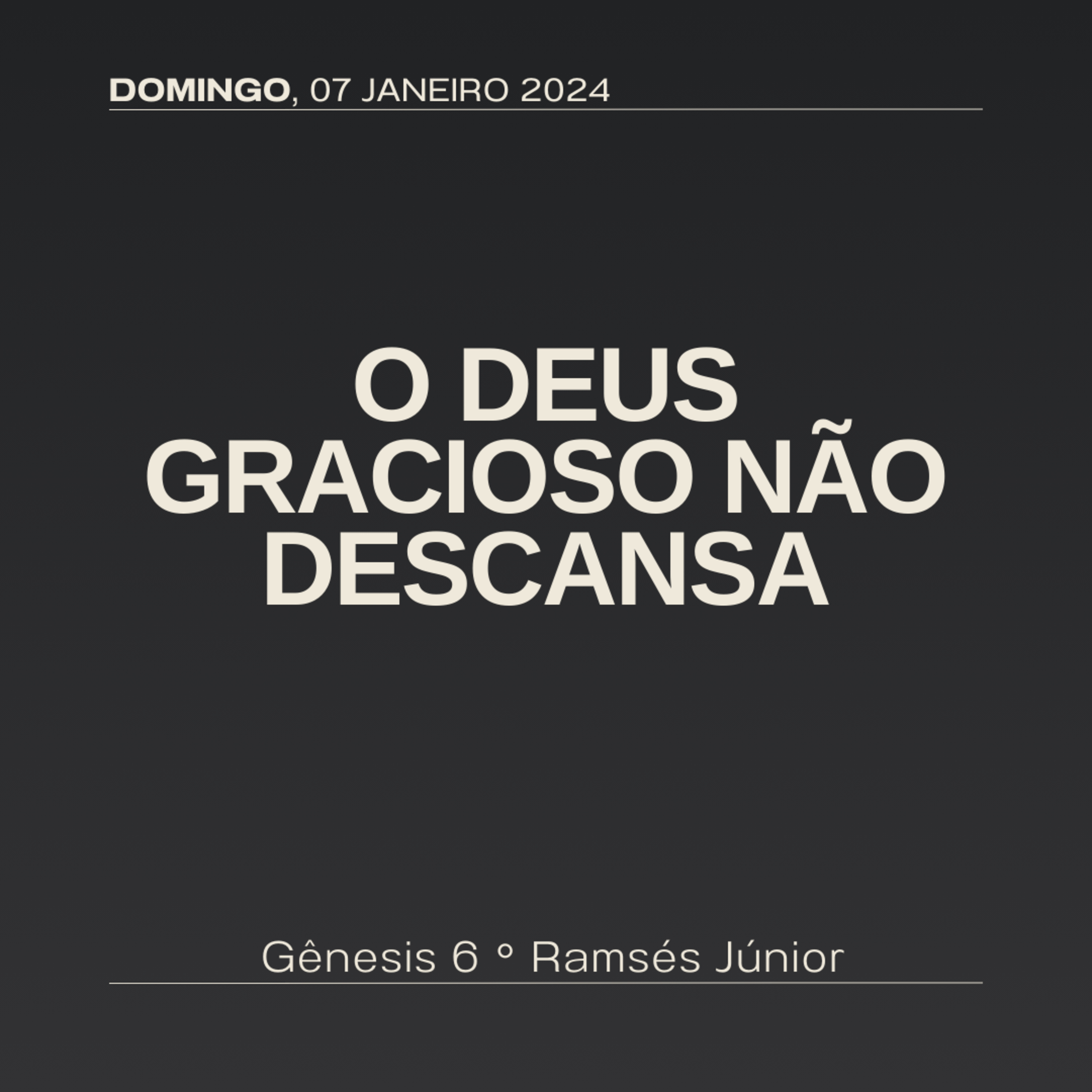 O Deus gracioso não descansa | Gênesis 6 | Ramsés Júnior episode artwork