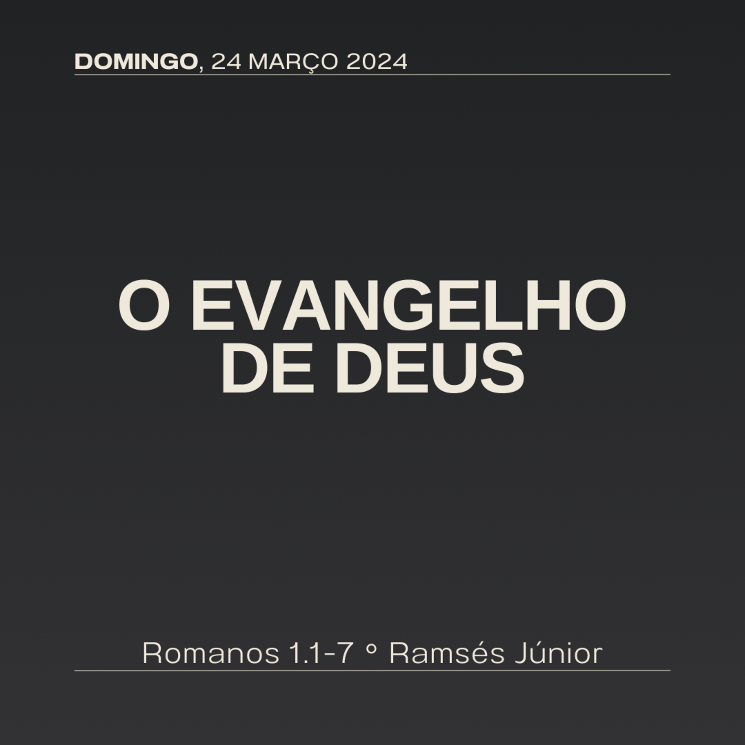 O Evangelho de Deus | Romanos 1.1-7 | Ramsés Júnior episode artwork