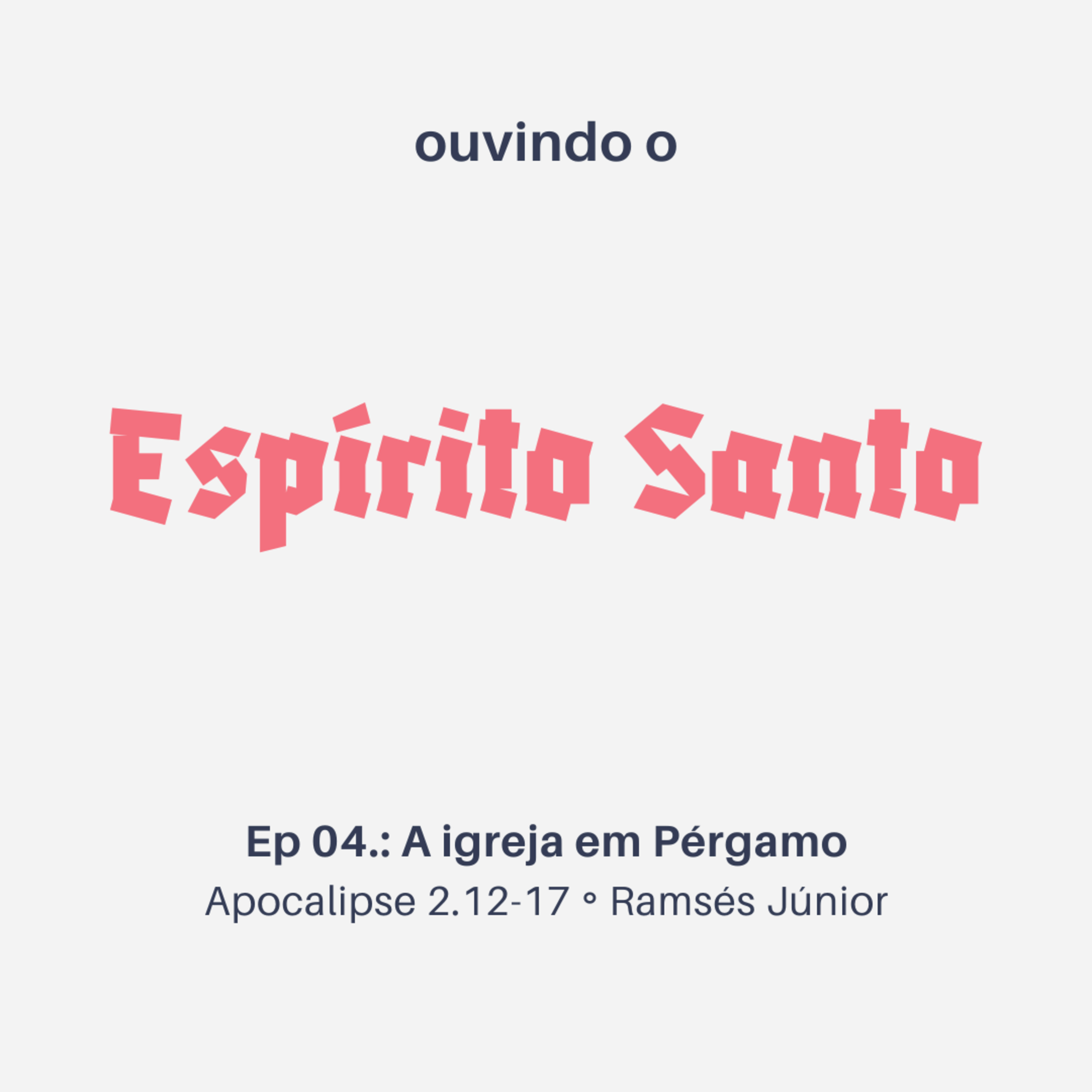 A igreja em Pérgamo | Apocalipse 2.12-17 | Ramsés Júnior episode artwork