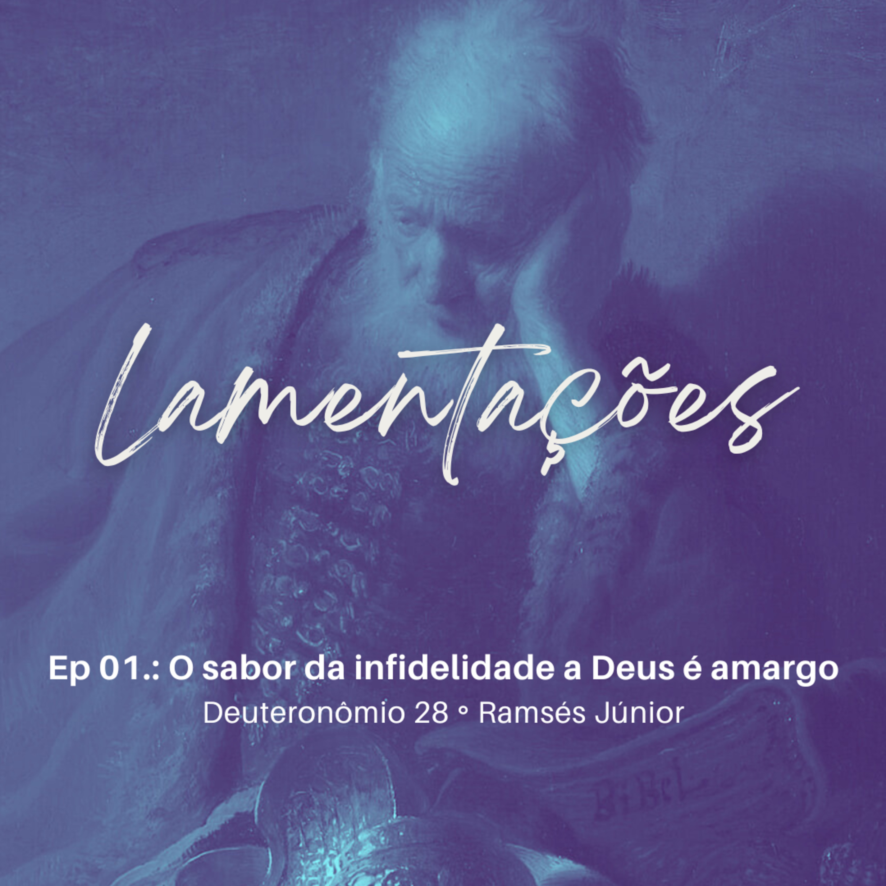 O sabor da infidelidade a Deus é amargo | Deuteronômio 28 | Ramsés Júnior episode artwork
