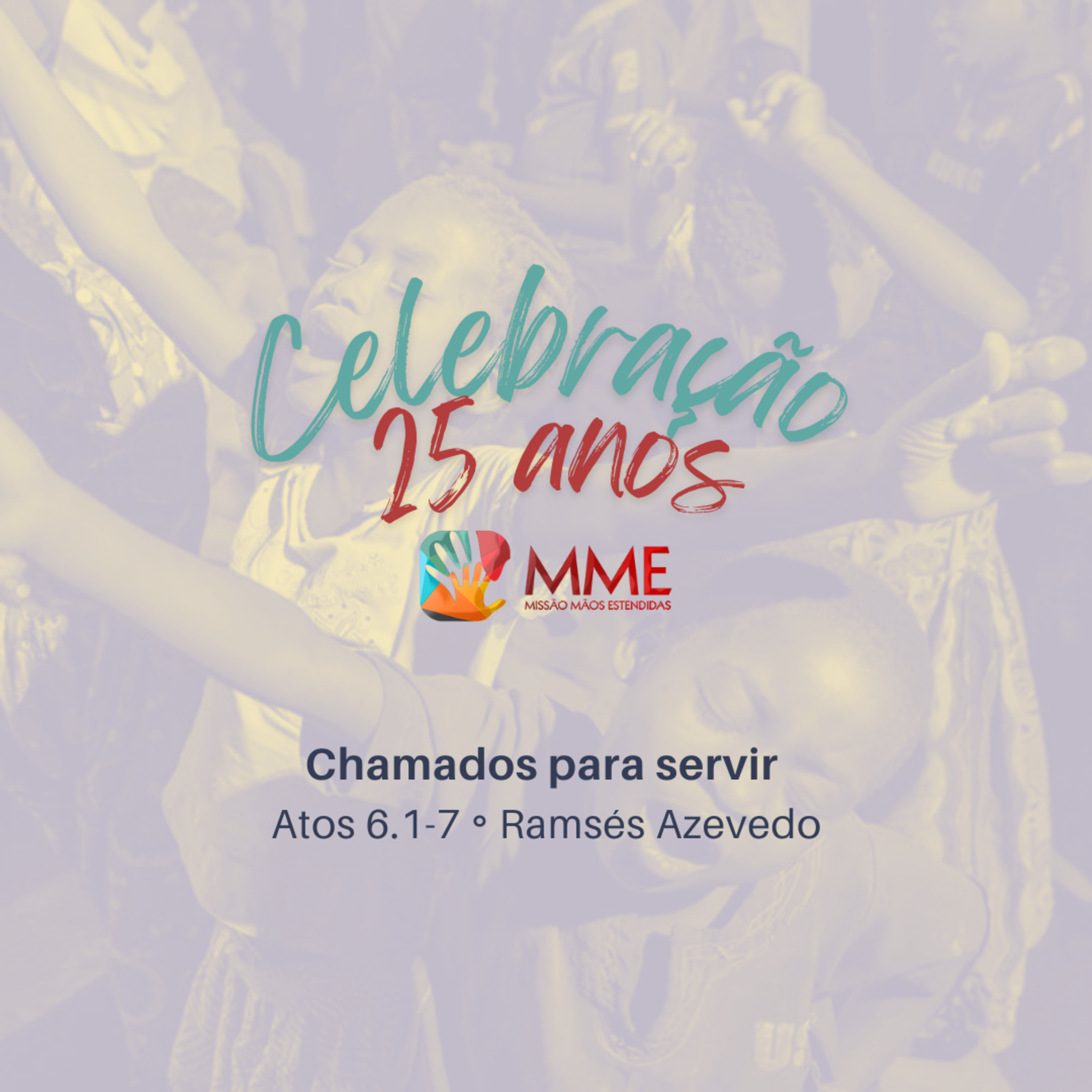 Chamados para servir | Atos 6.1-7 | Ramsés Azevedo episode artwork