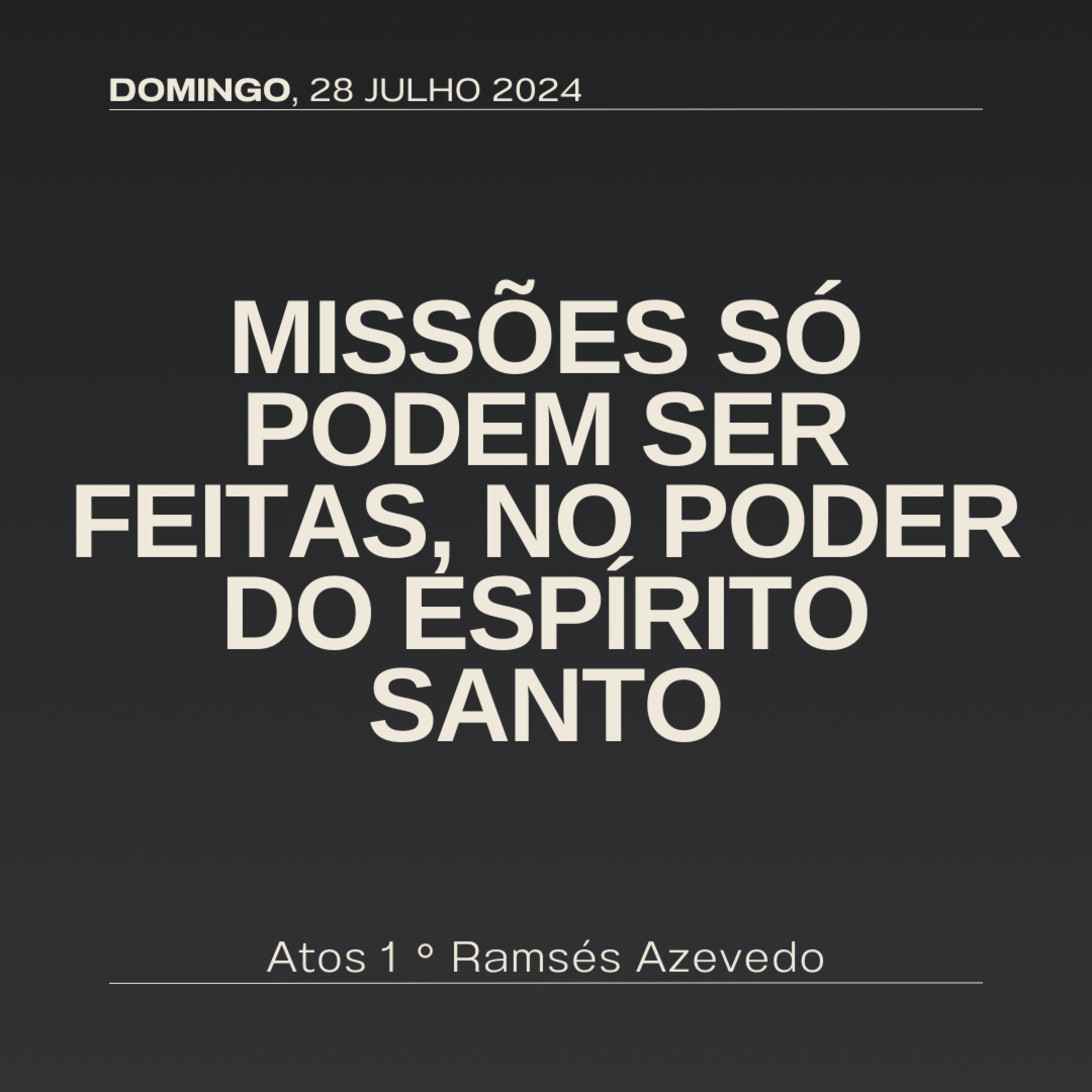 Missões só podem ser feitas, no poder do Espírito Santo | Atos 1 | Ramsés Azevedo episode artwork