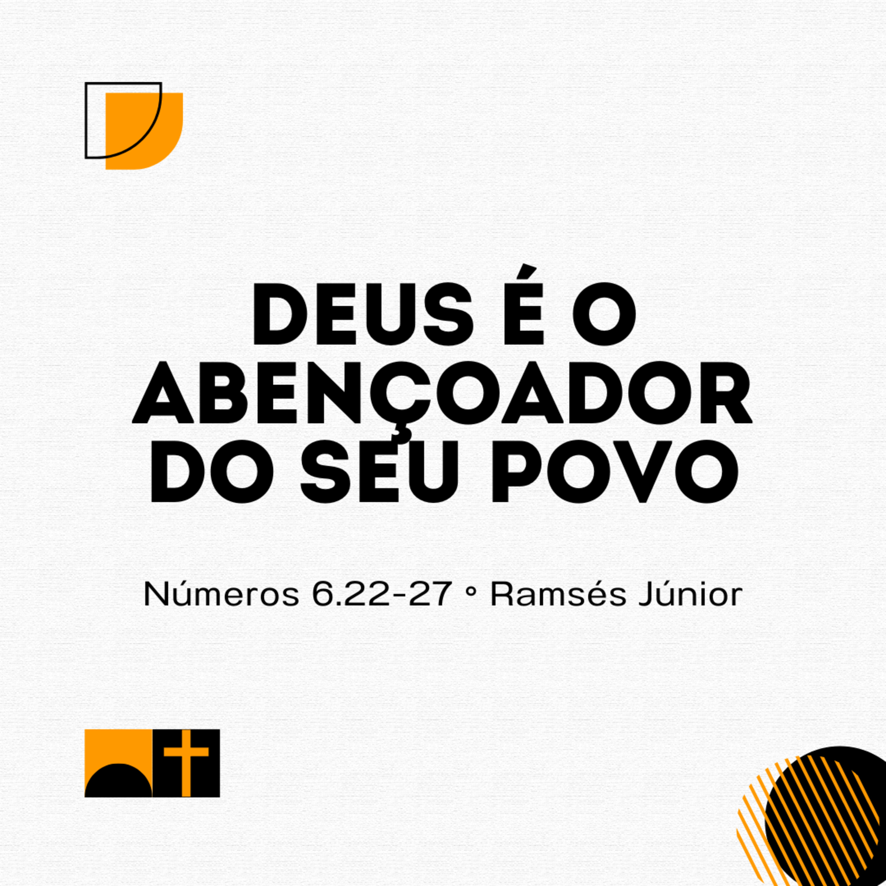 Deus é o abençoador do seu povo | Números 6.22-27 | Ramsés Júnior episode artwork