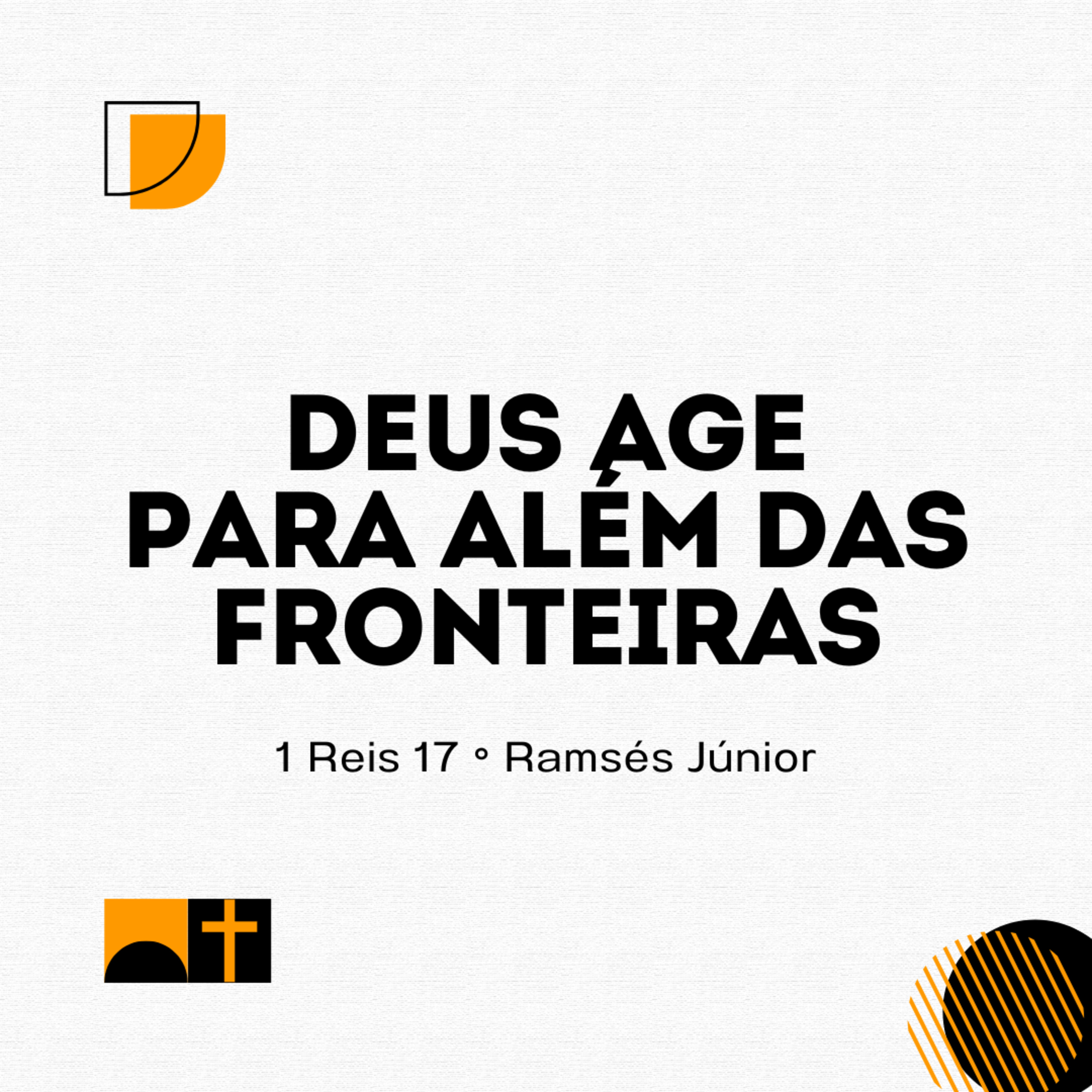 Deus age para além das fronteiras | 1 Reis 17 | Ramsés Júnior episode artwork