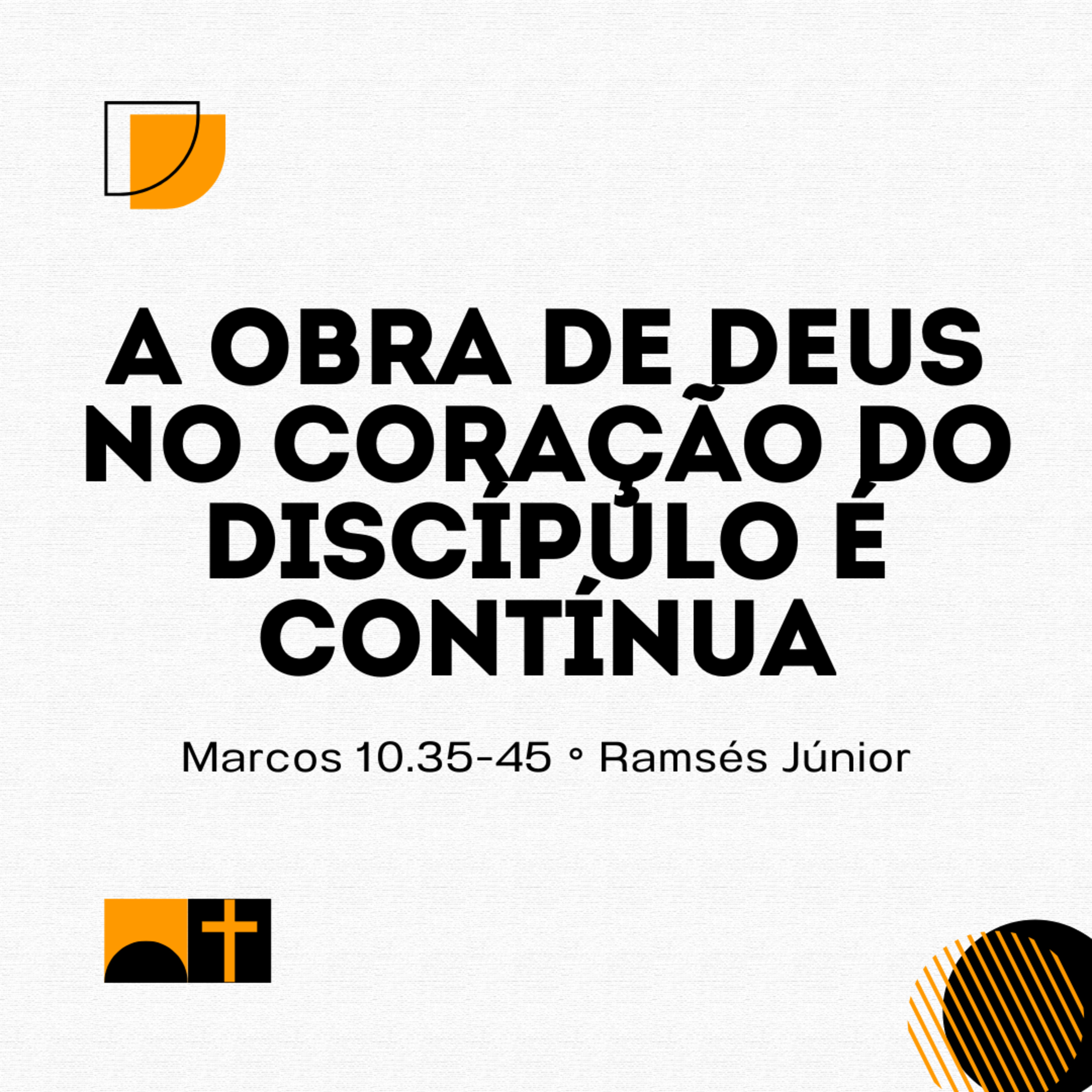 A obra de Deus no coração do discípulo é contínua | Marcos 10.35-45 | Ramsés Júnior episode artwork