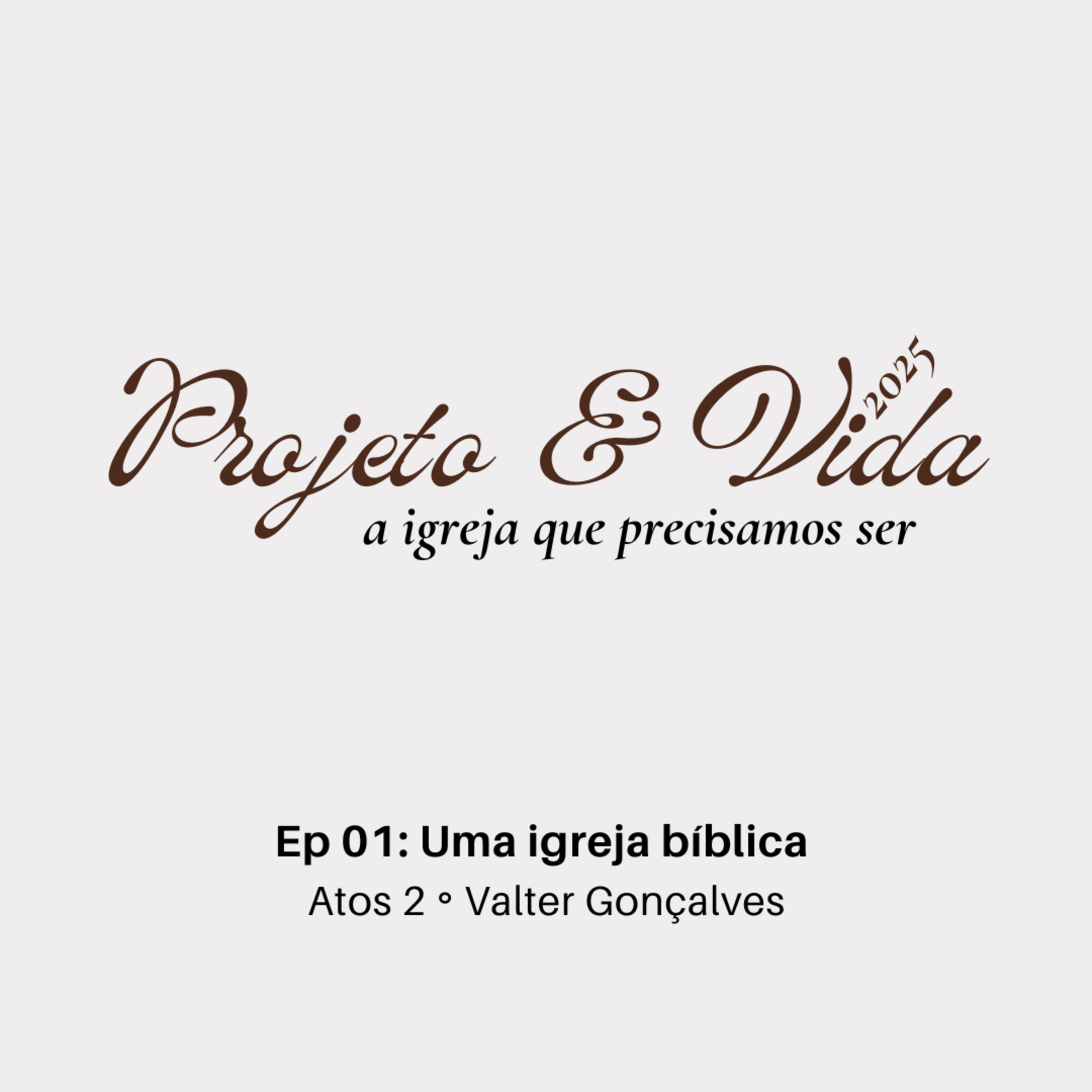 Uma igreja bíblica | Atos 2 | Valter Gonçalves episode artwork