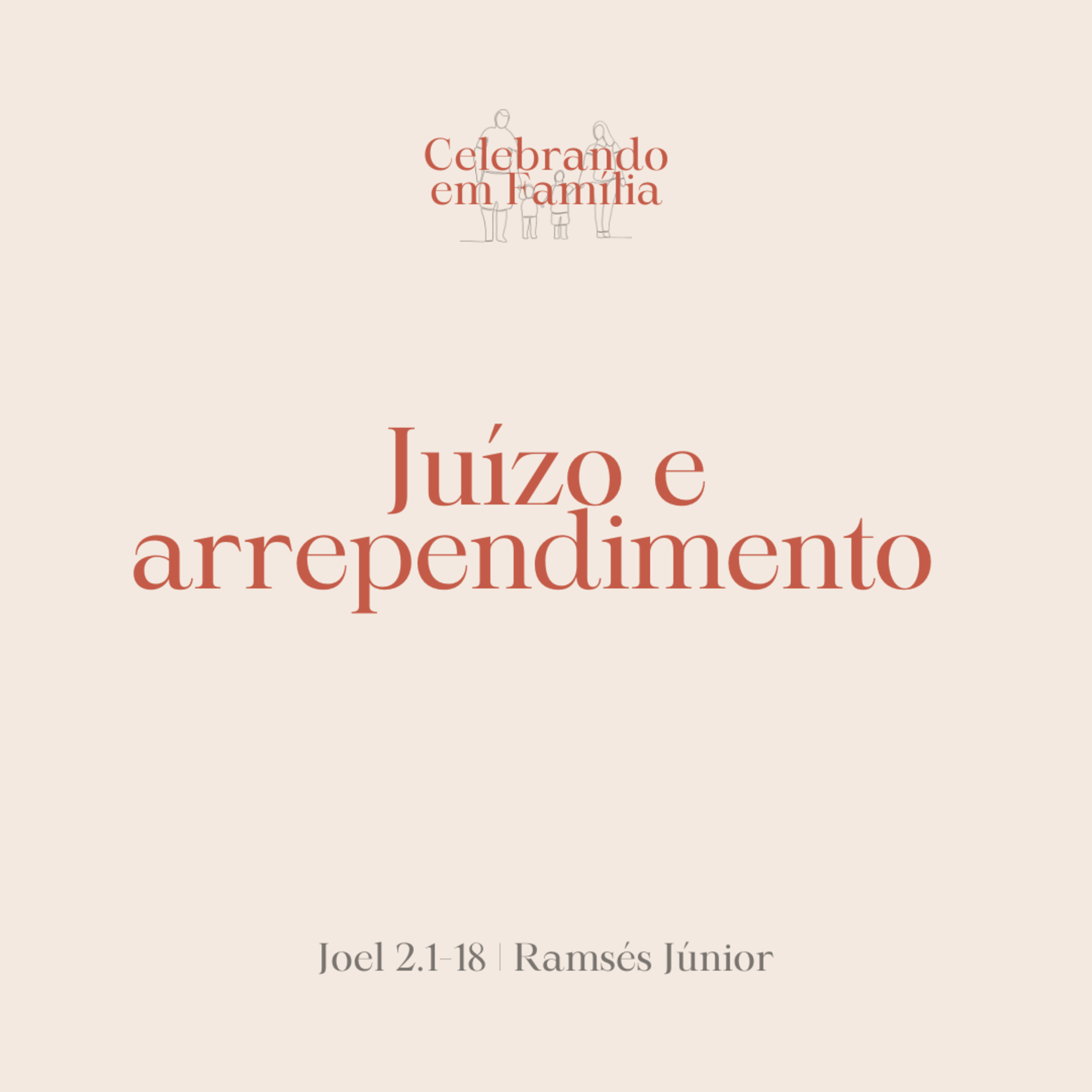 Juízo e arrependimento | Joel 2.1-18 | Ramsés Júnior episode artwork