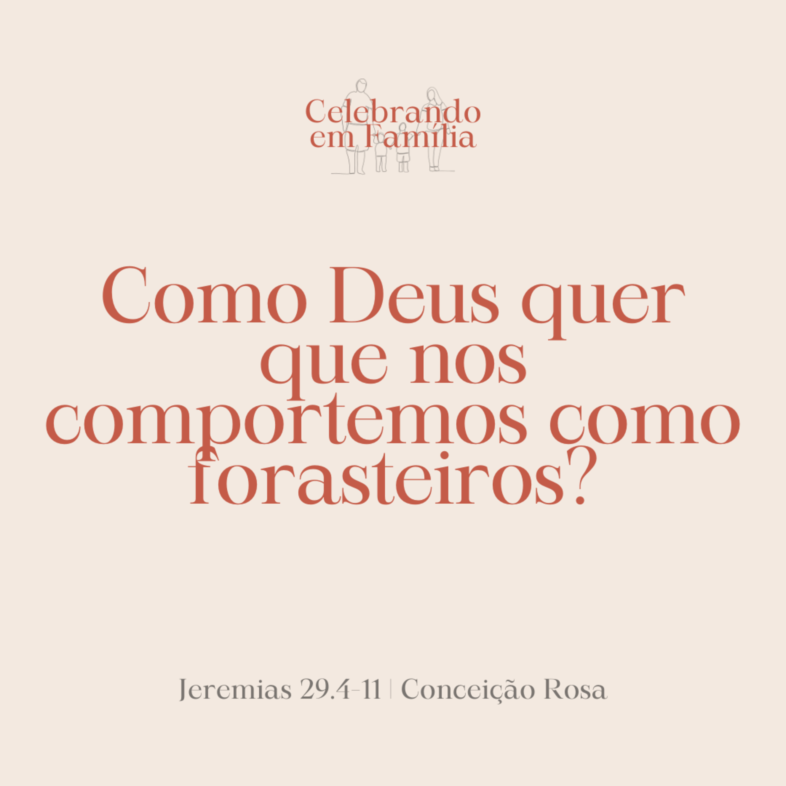 Como Deus quer que nos comportemos como forasteiros? | Jeremias 29.4-11 | Conceição Rosa episode artwork